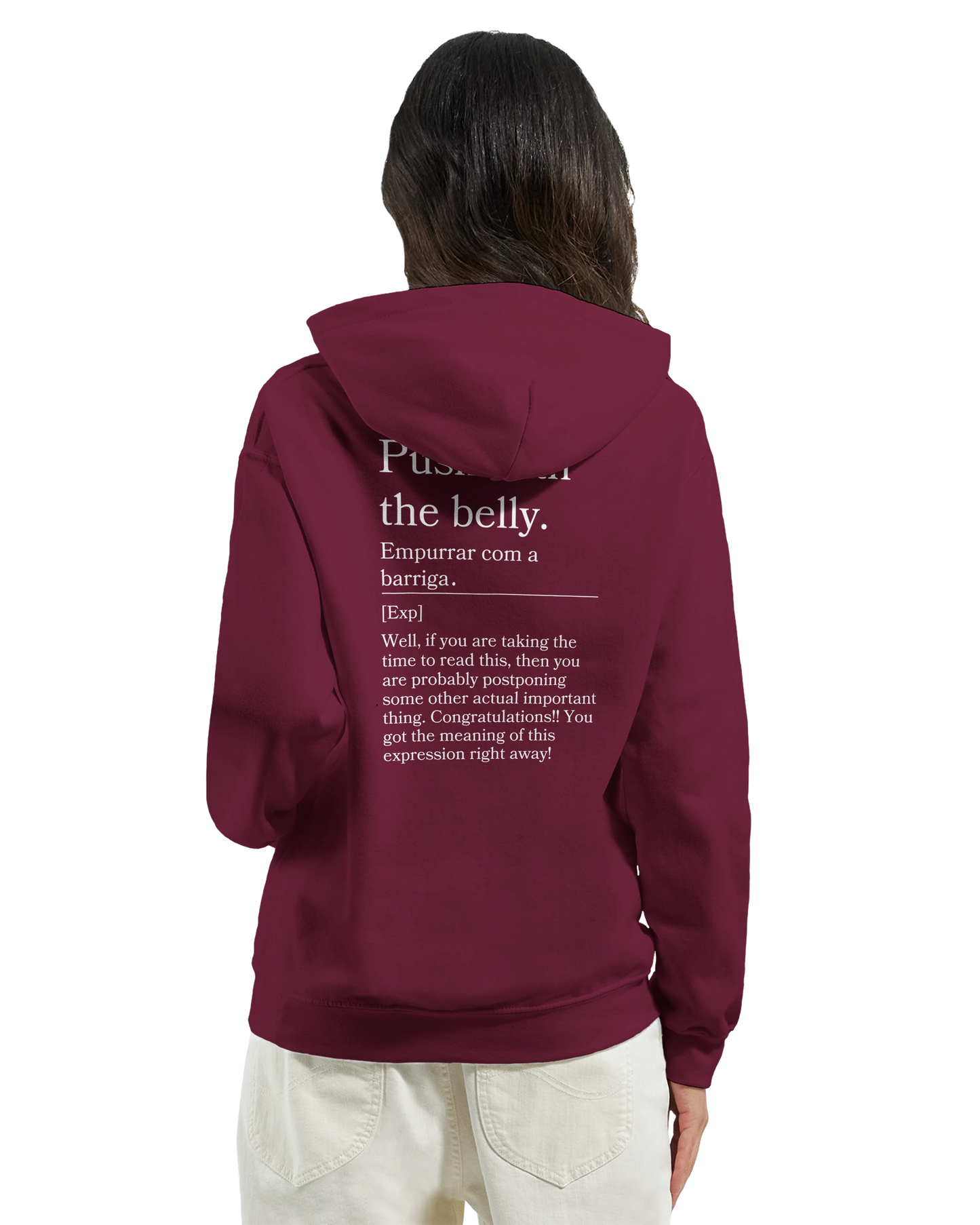 Push with the belly - Hoodie