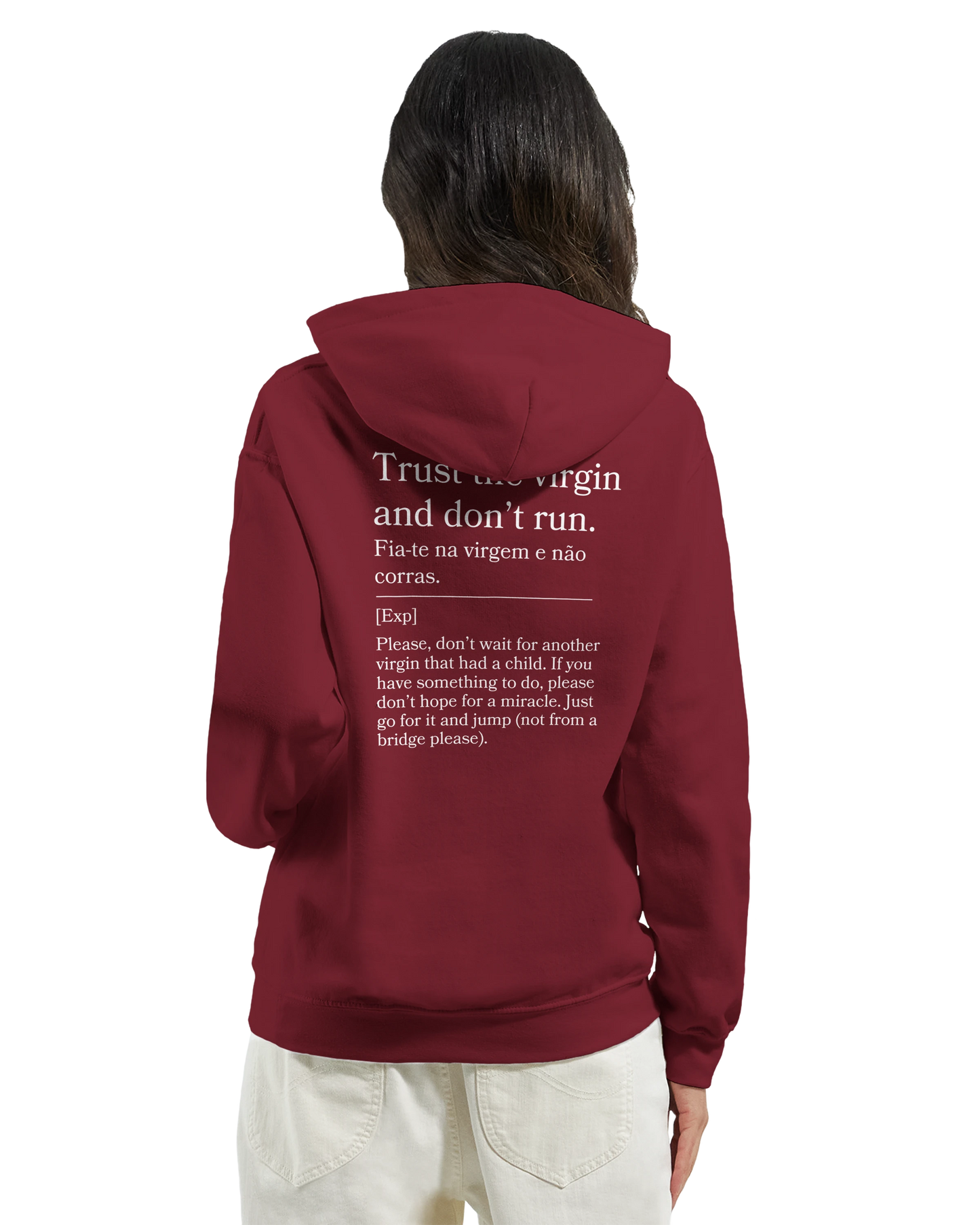 Trust the virgin and don't run - Hoodie