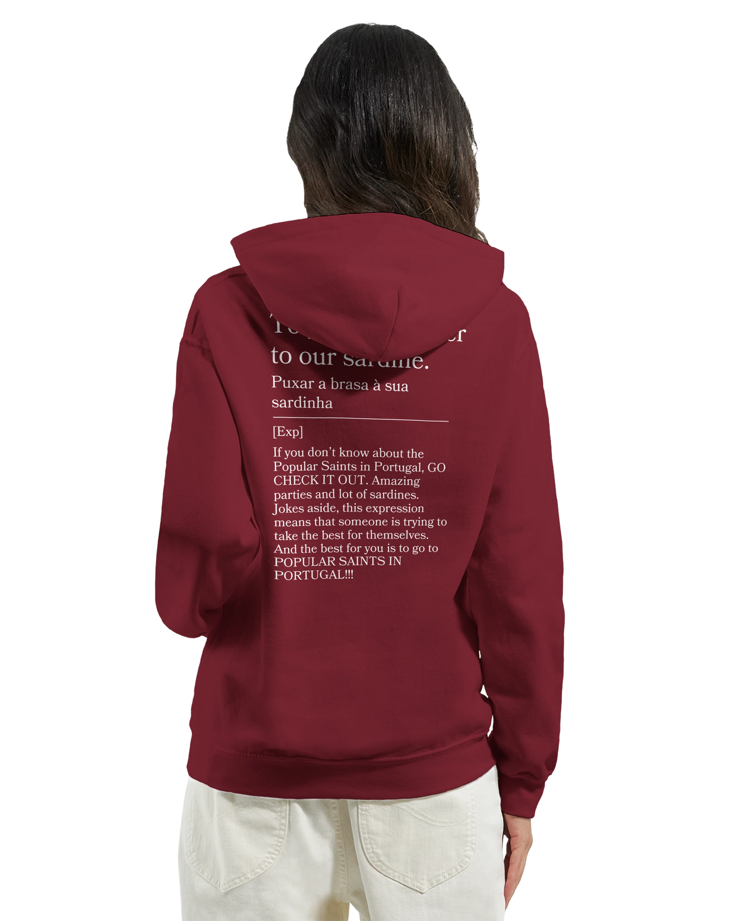 To pull the ember to our sardine - Hoodie