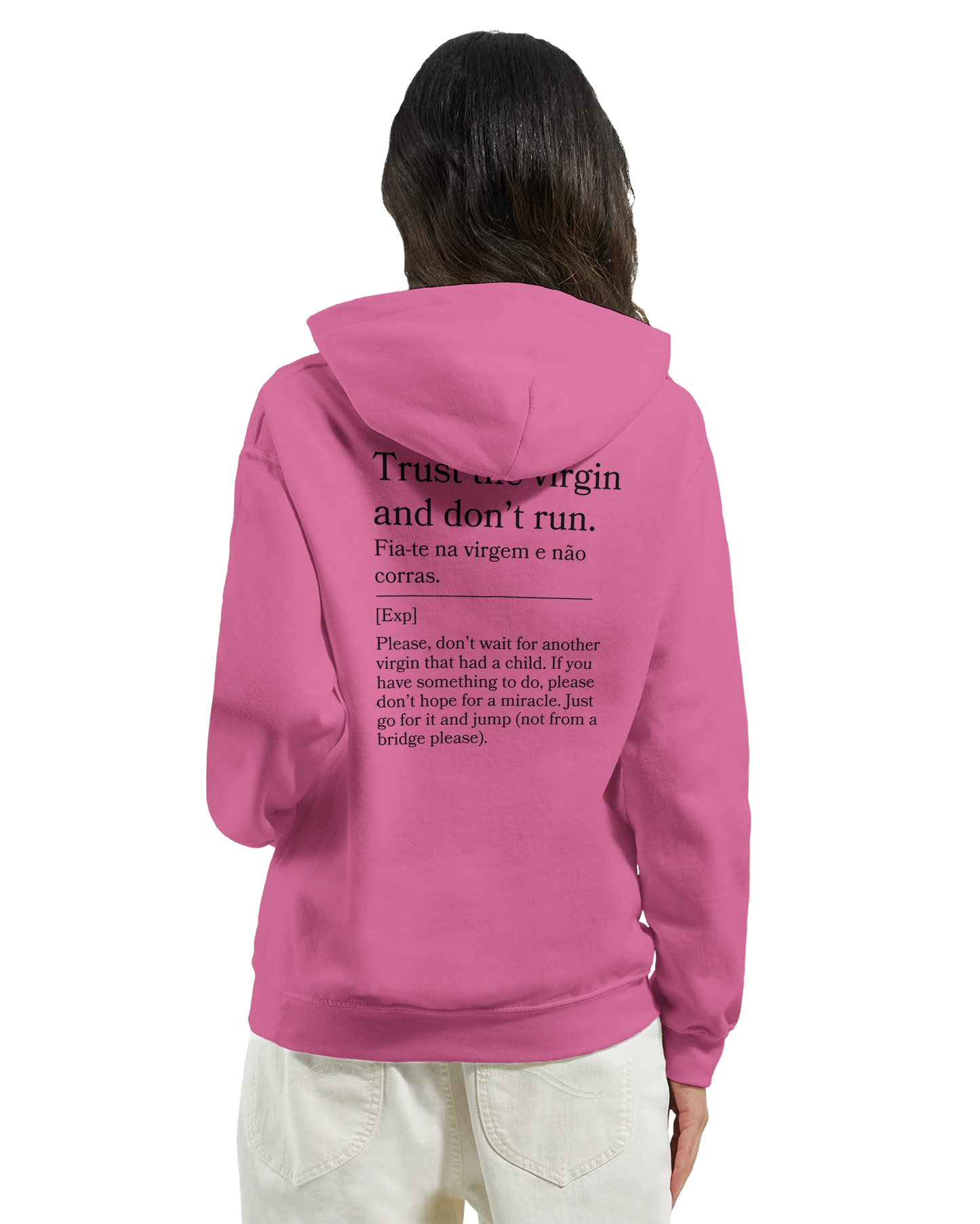 Trust the virgin and don't run - Hoodie