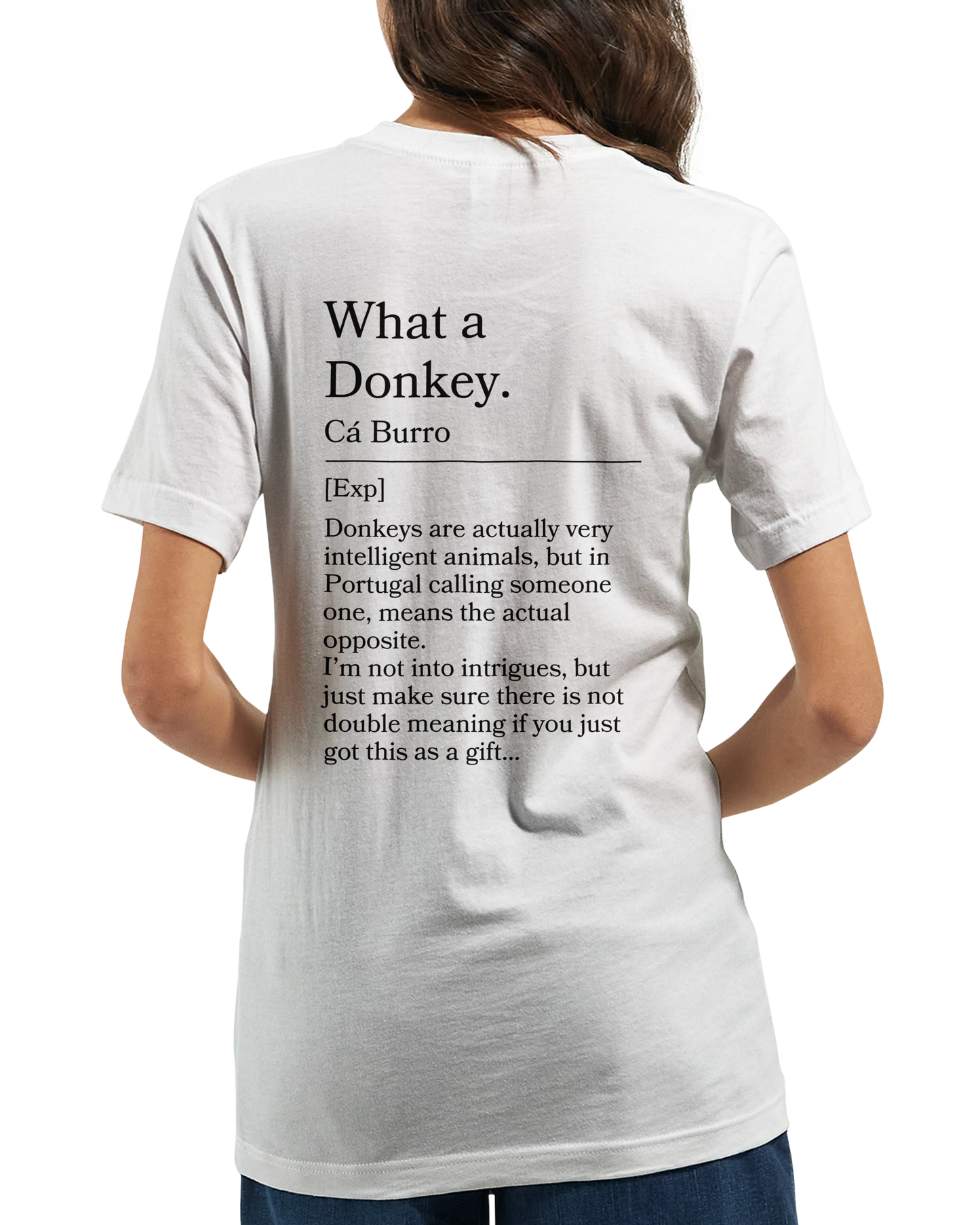 What a Donkey! - T-shirt
