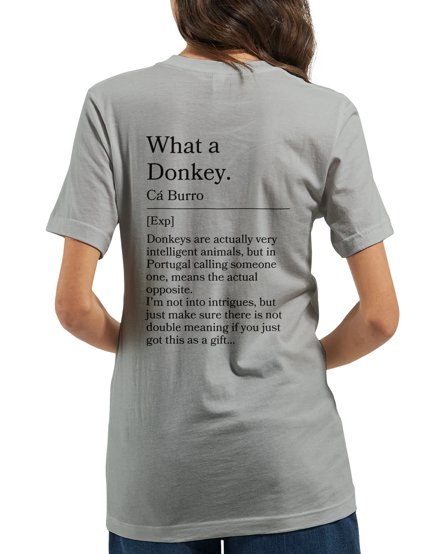 What a Donkey! - T-shirt