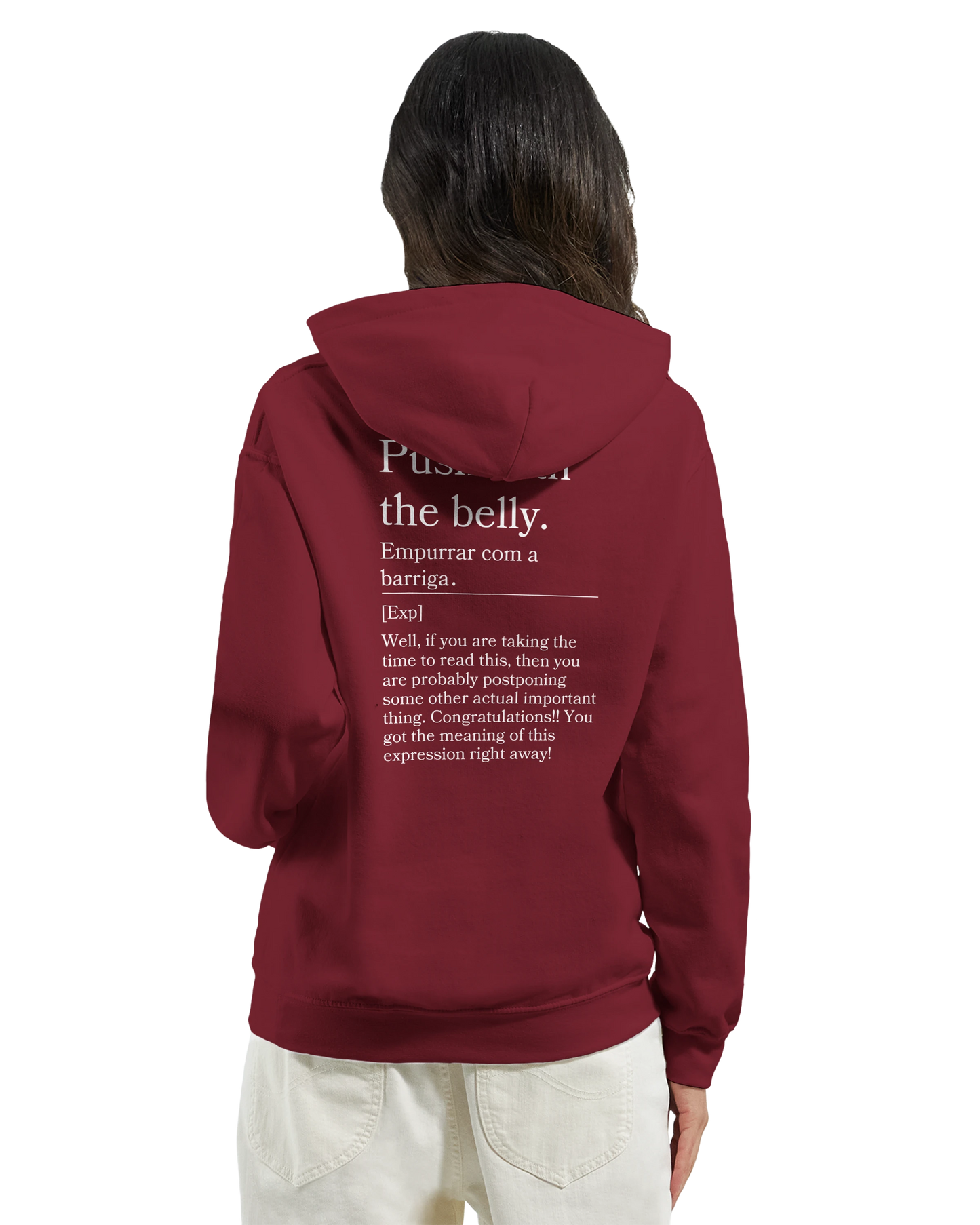 Push with the belly - Hoodie