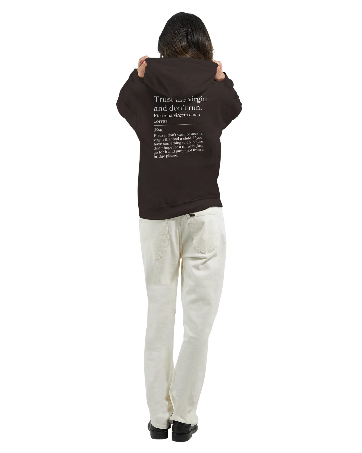 Trust the virgin and don't run - Hoodie