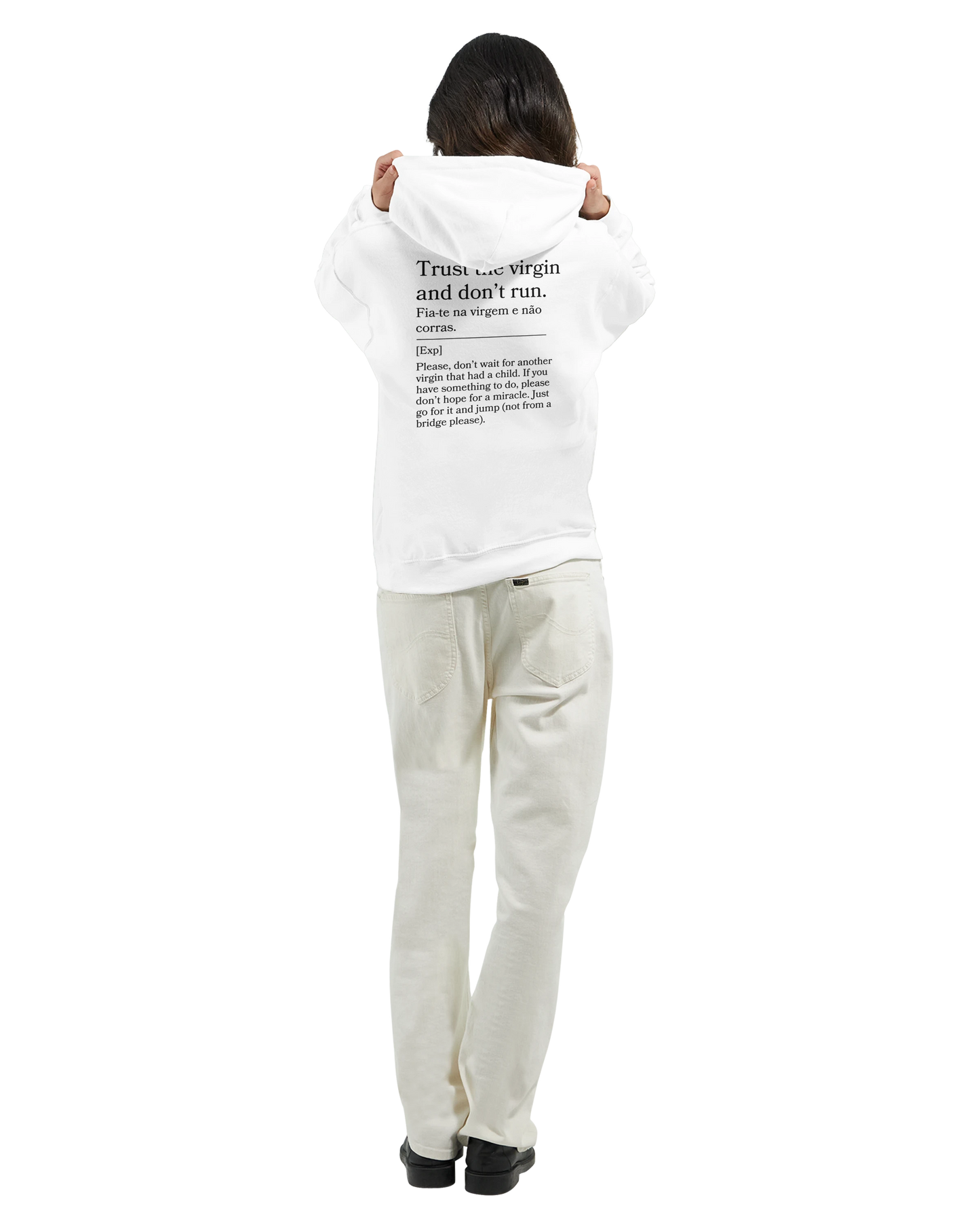 Trust the virgin and don't run - Hoodie