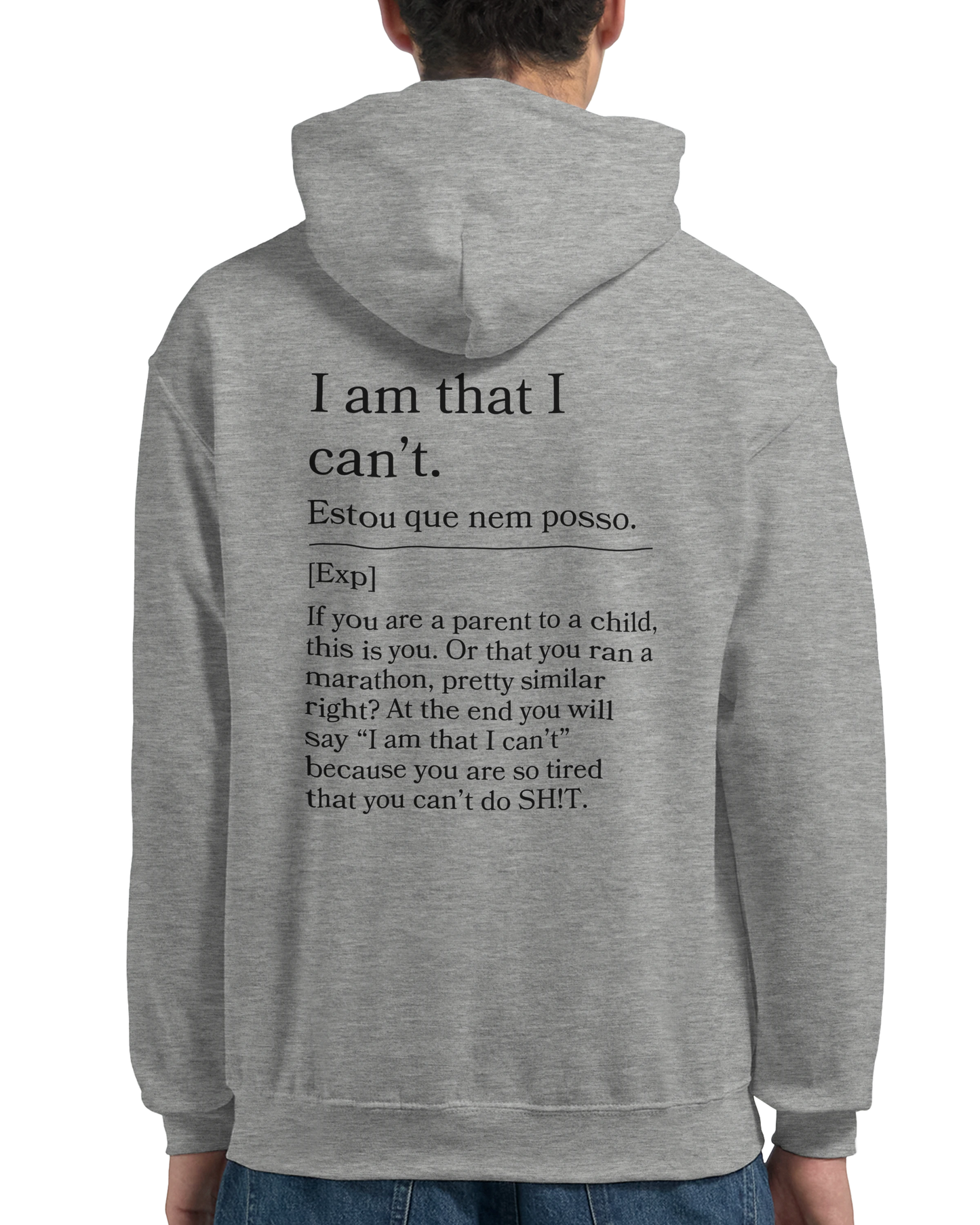 I am that I can't - Hoodie