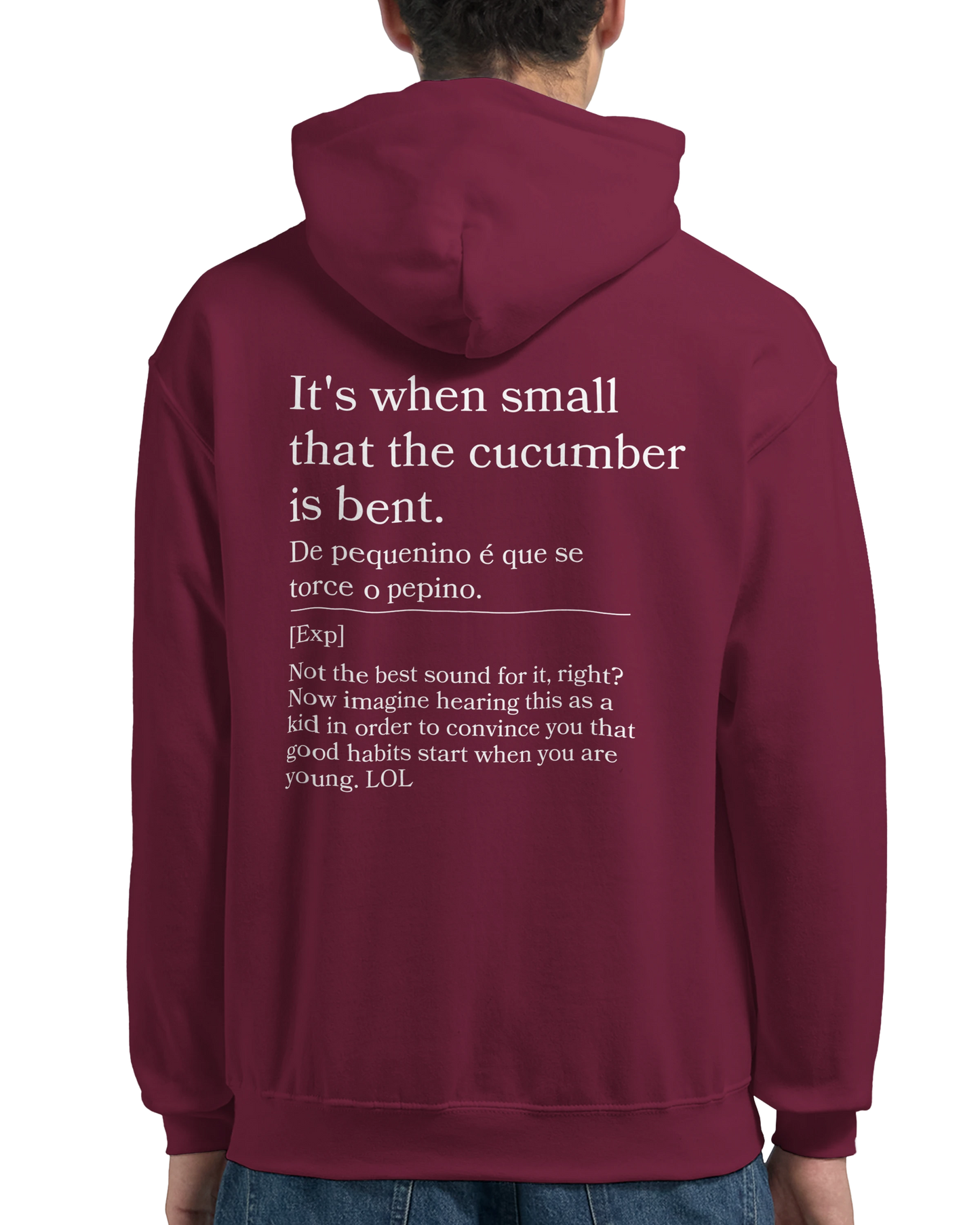 It's when small that the cucumber is bent - Hoodie