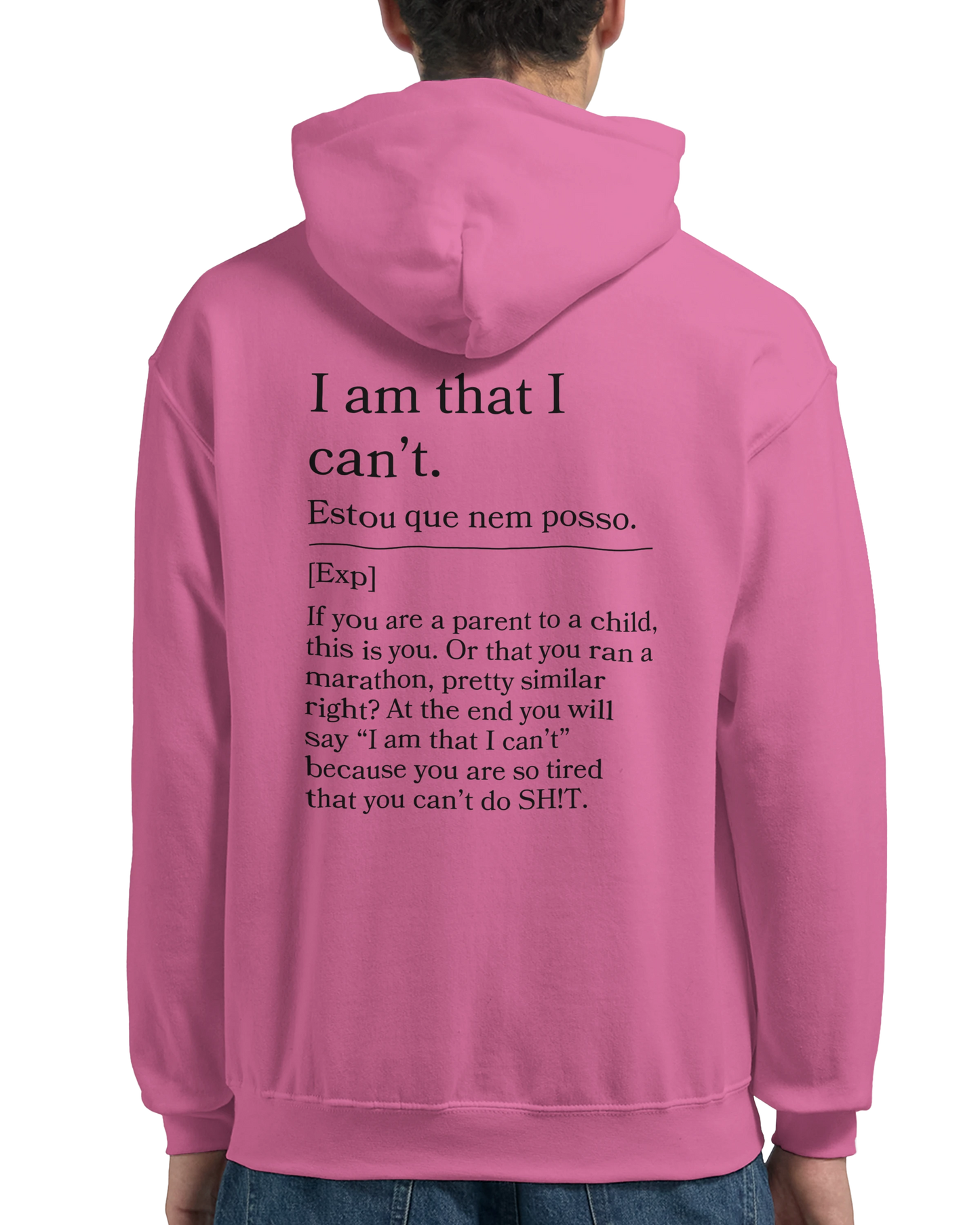 I am that I can't - Hoodie