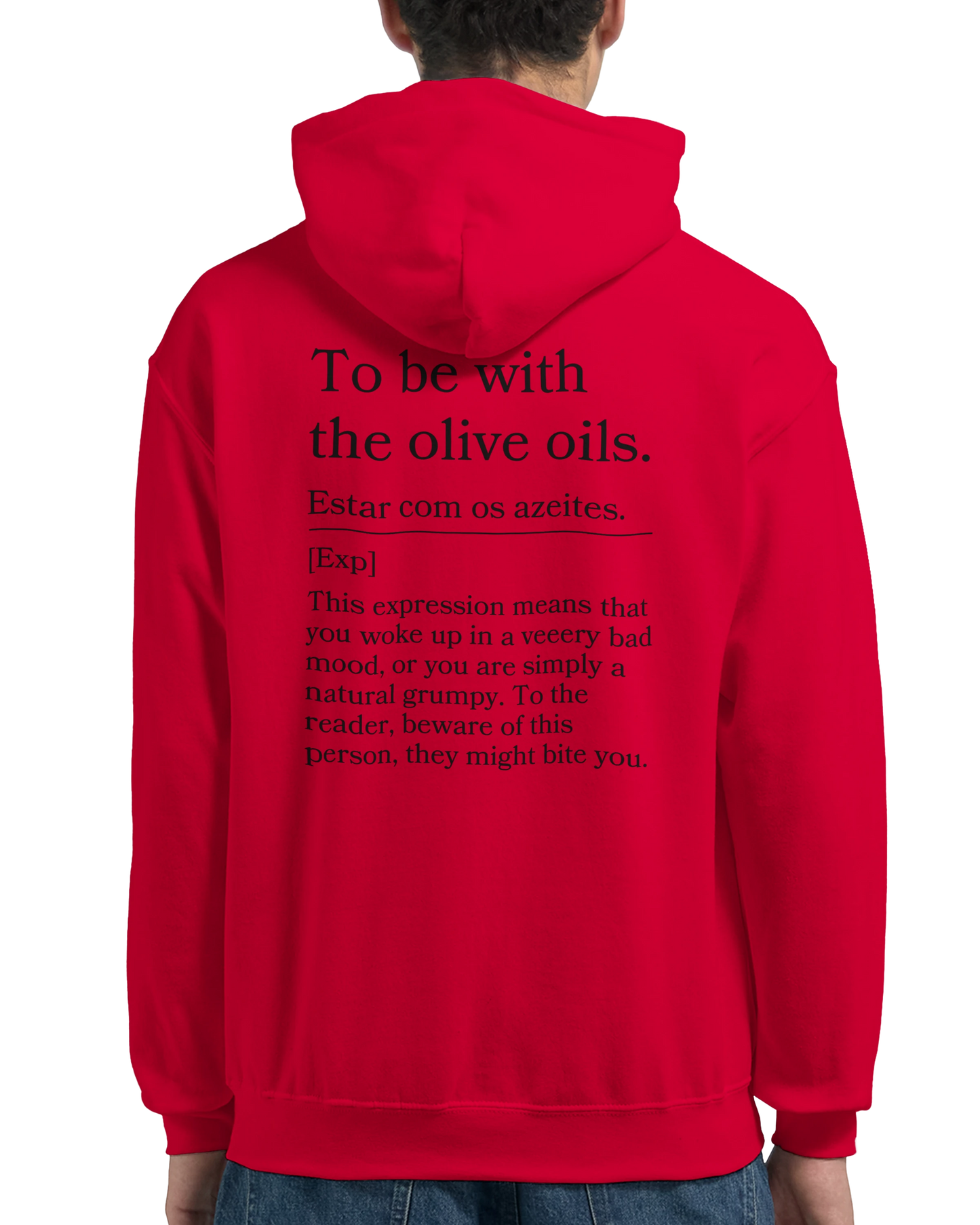 To Be With the Olive Oils - Hoodie