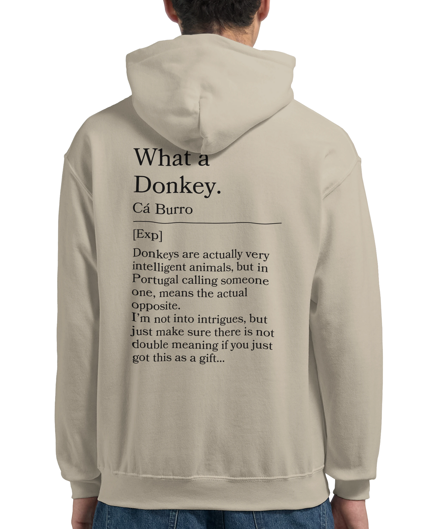 What a donkey - Hoodie