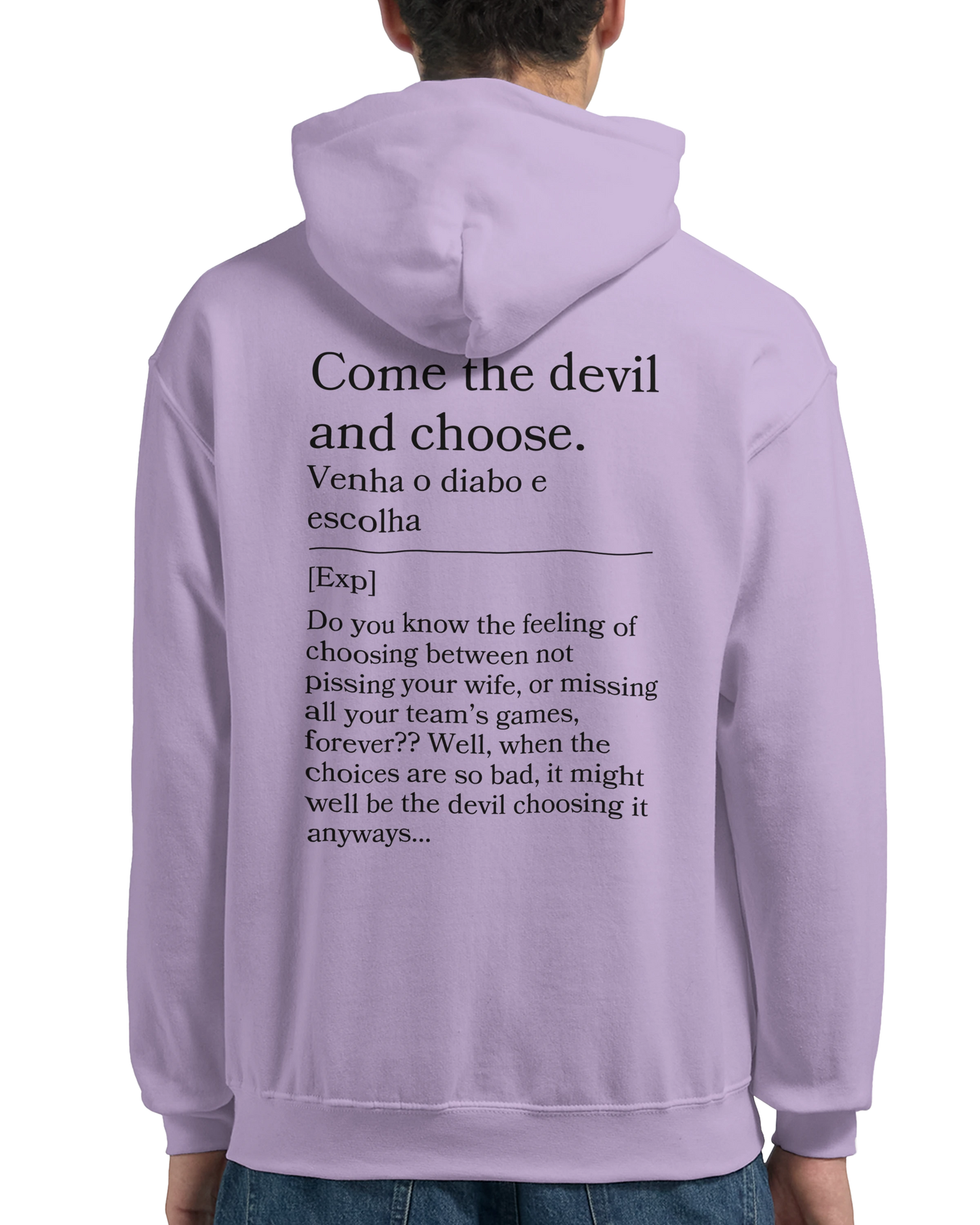 Come the Devil and choose - Hoodie