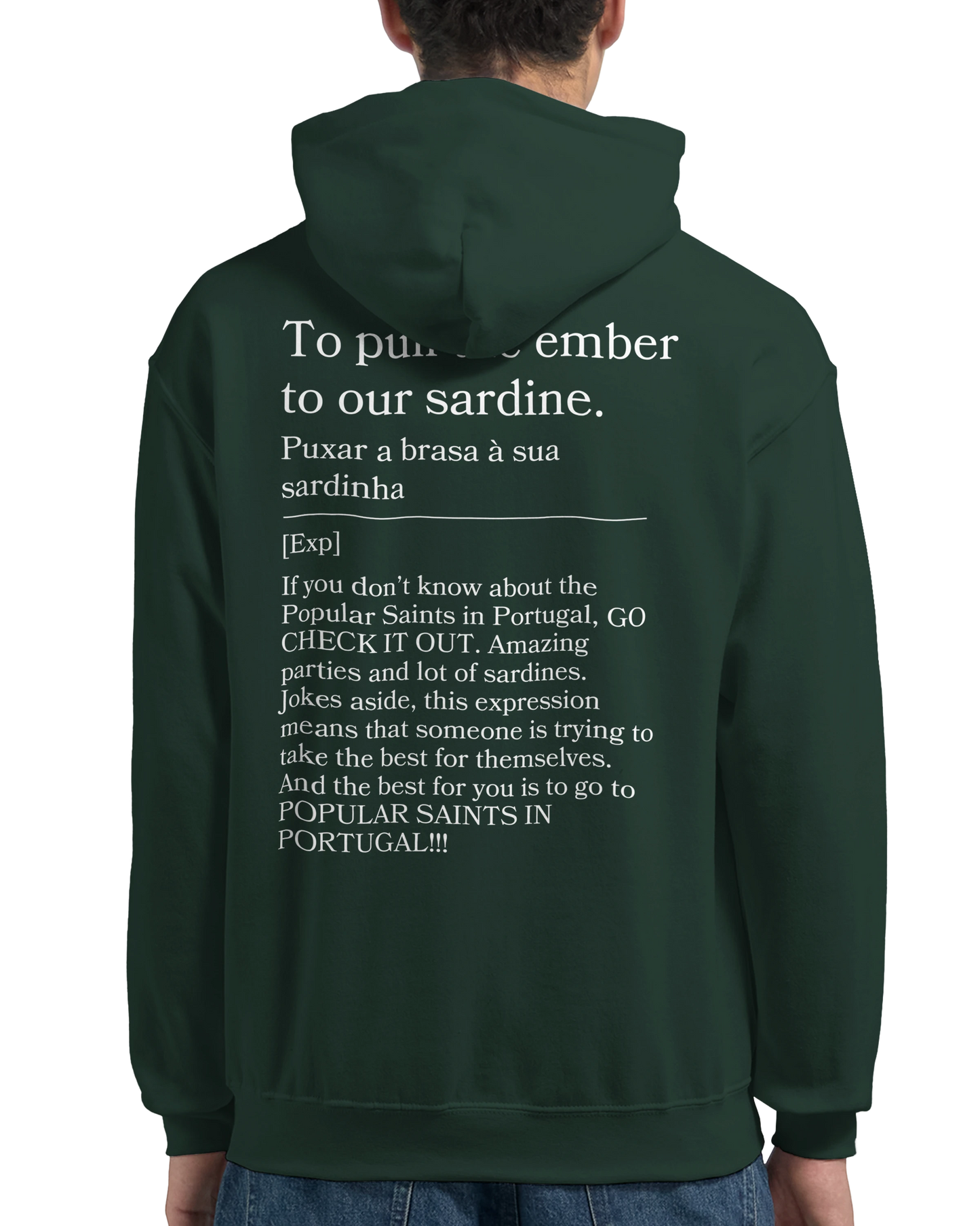 To pull the ember to our sardine - Hoodie