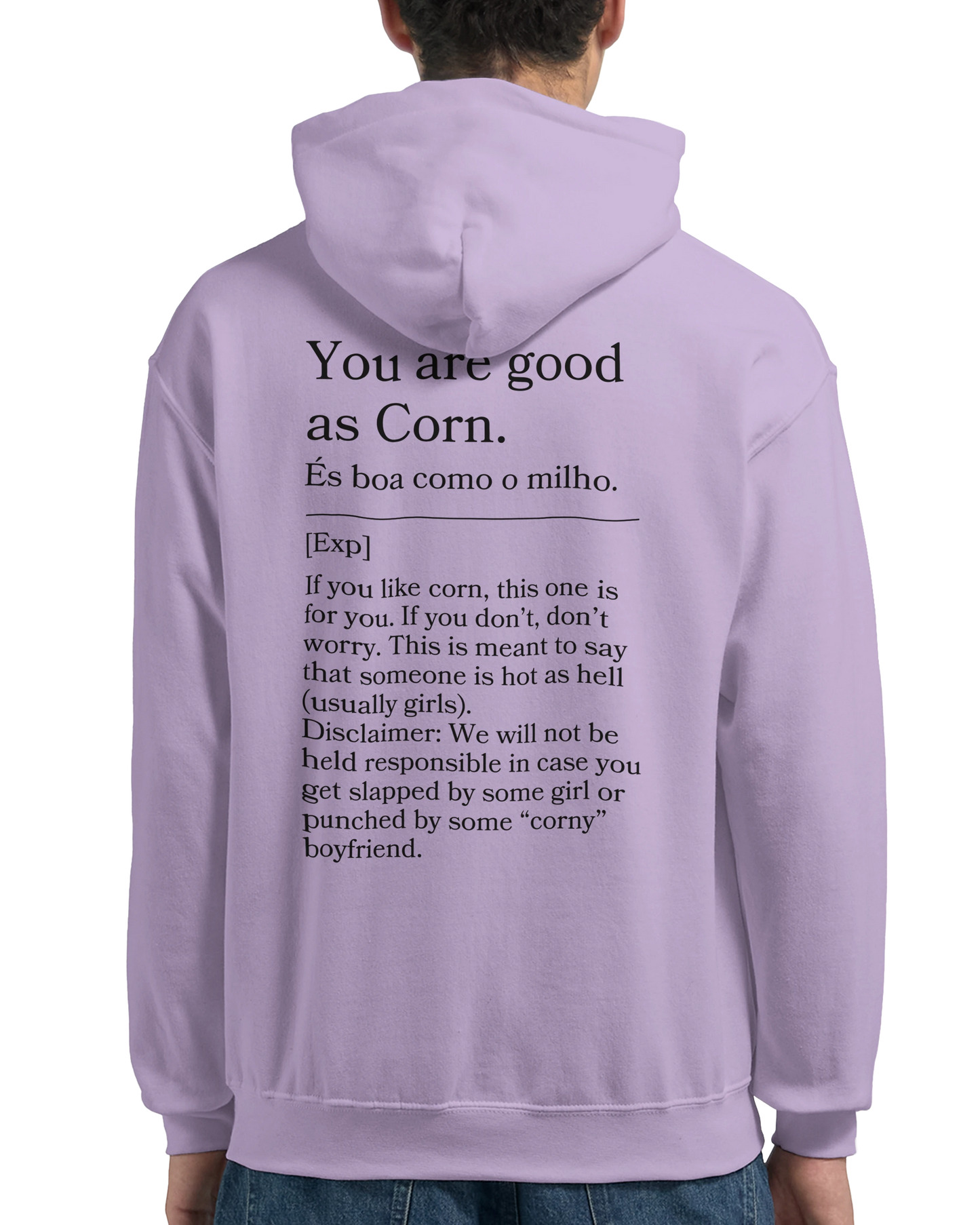 You are good as corn - Hoodie