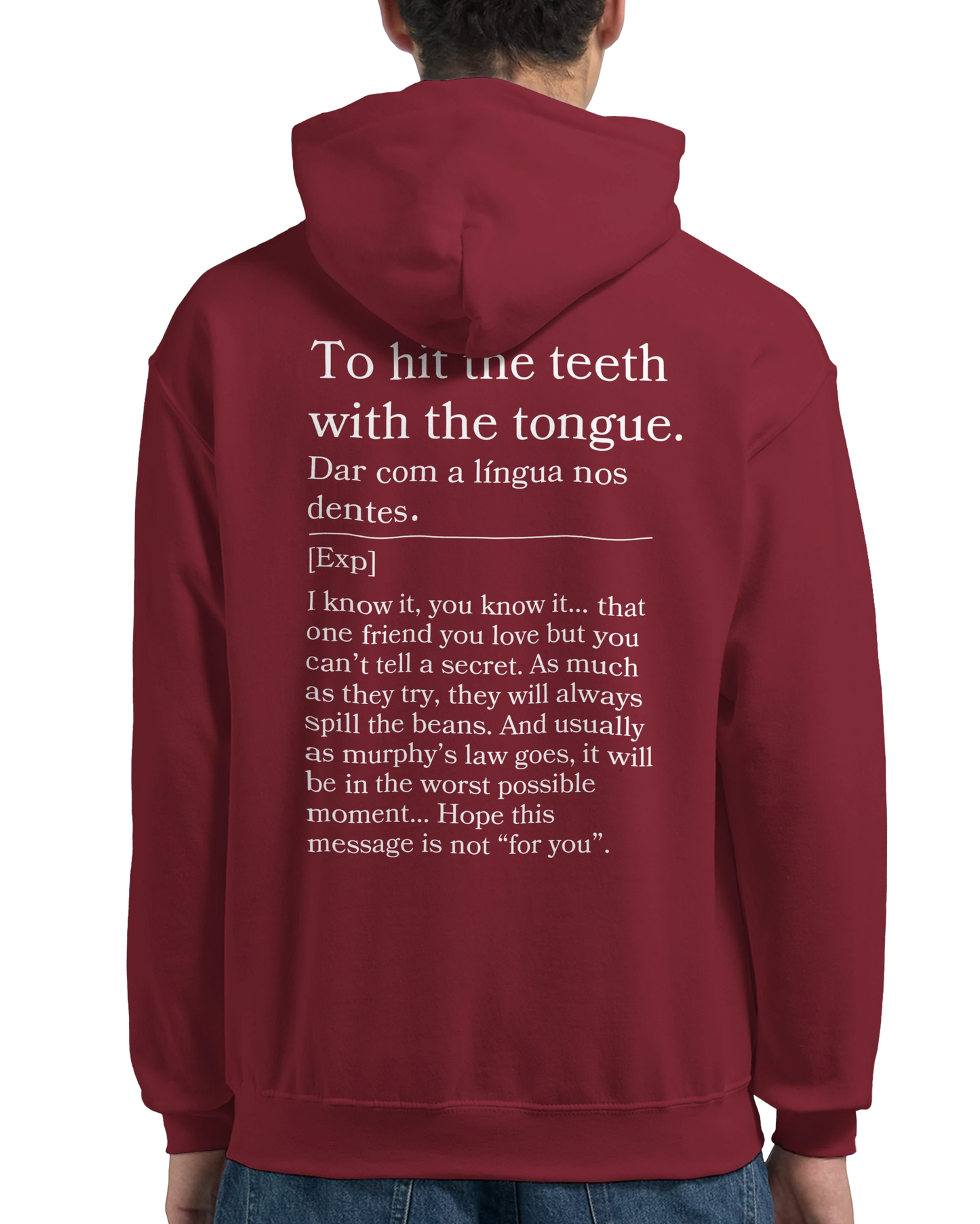 To hit the teeth with the tongue - Hoodie