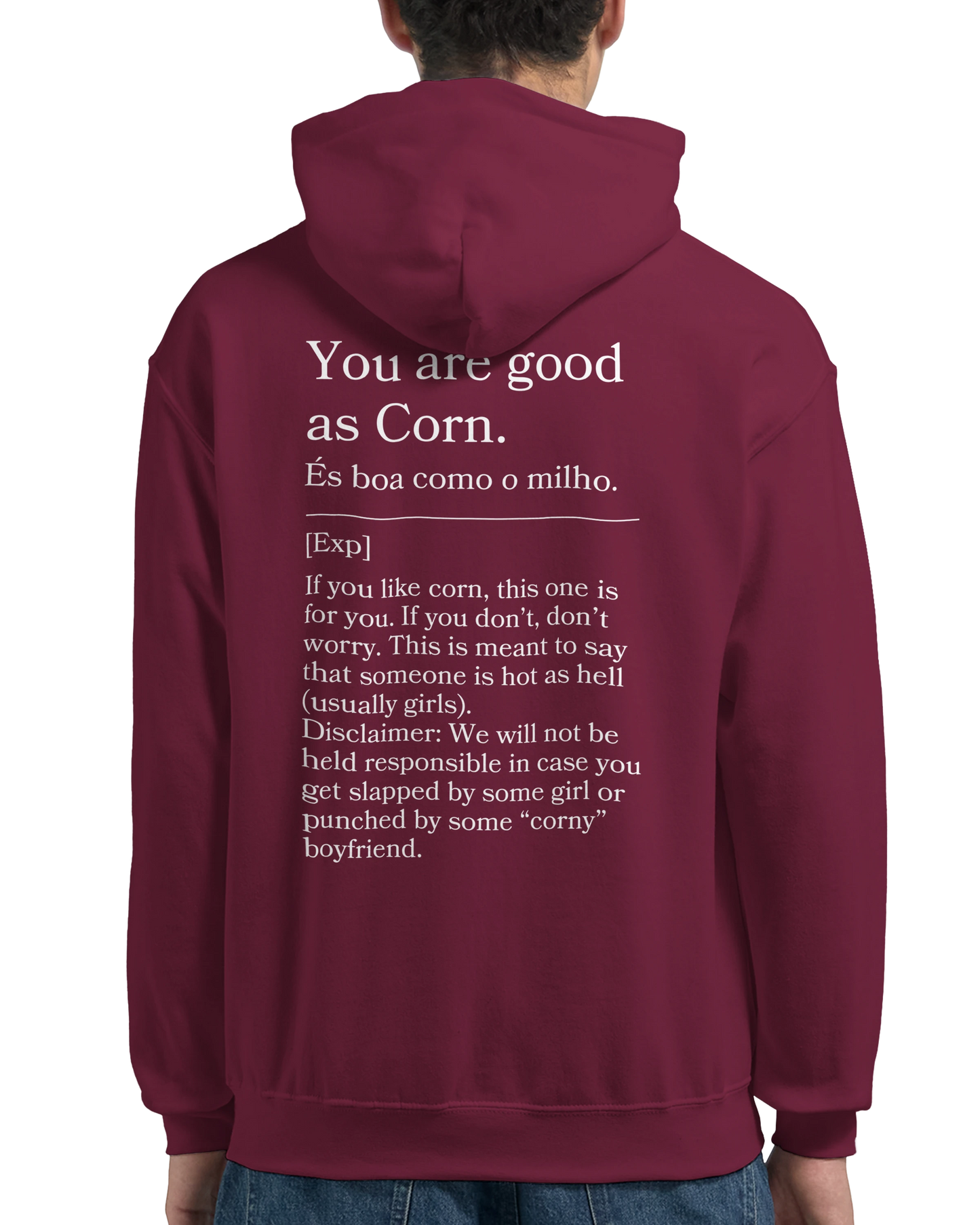 You are good as corn - Hoodie