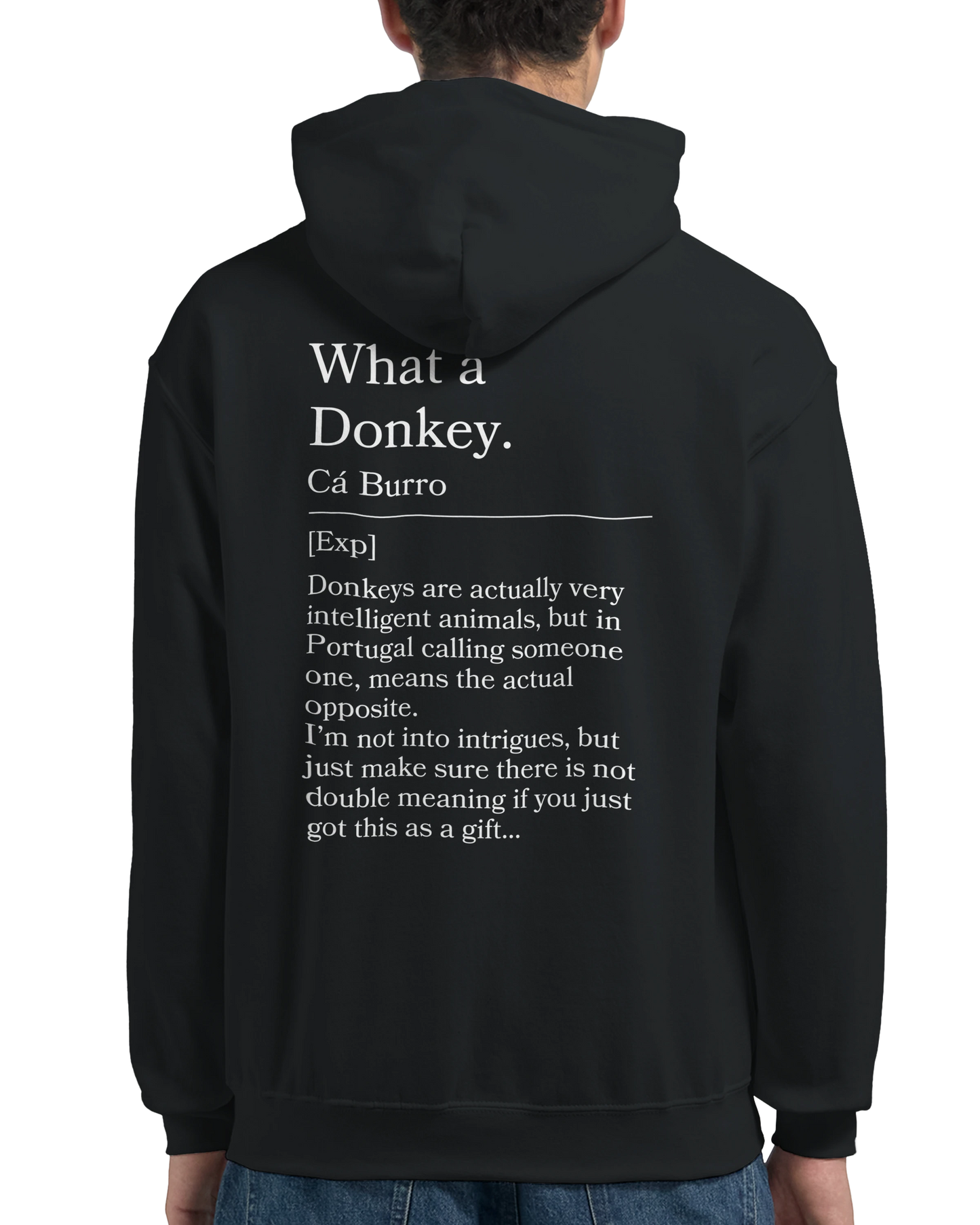 What a donkey - Hoodie