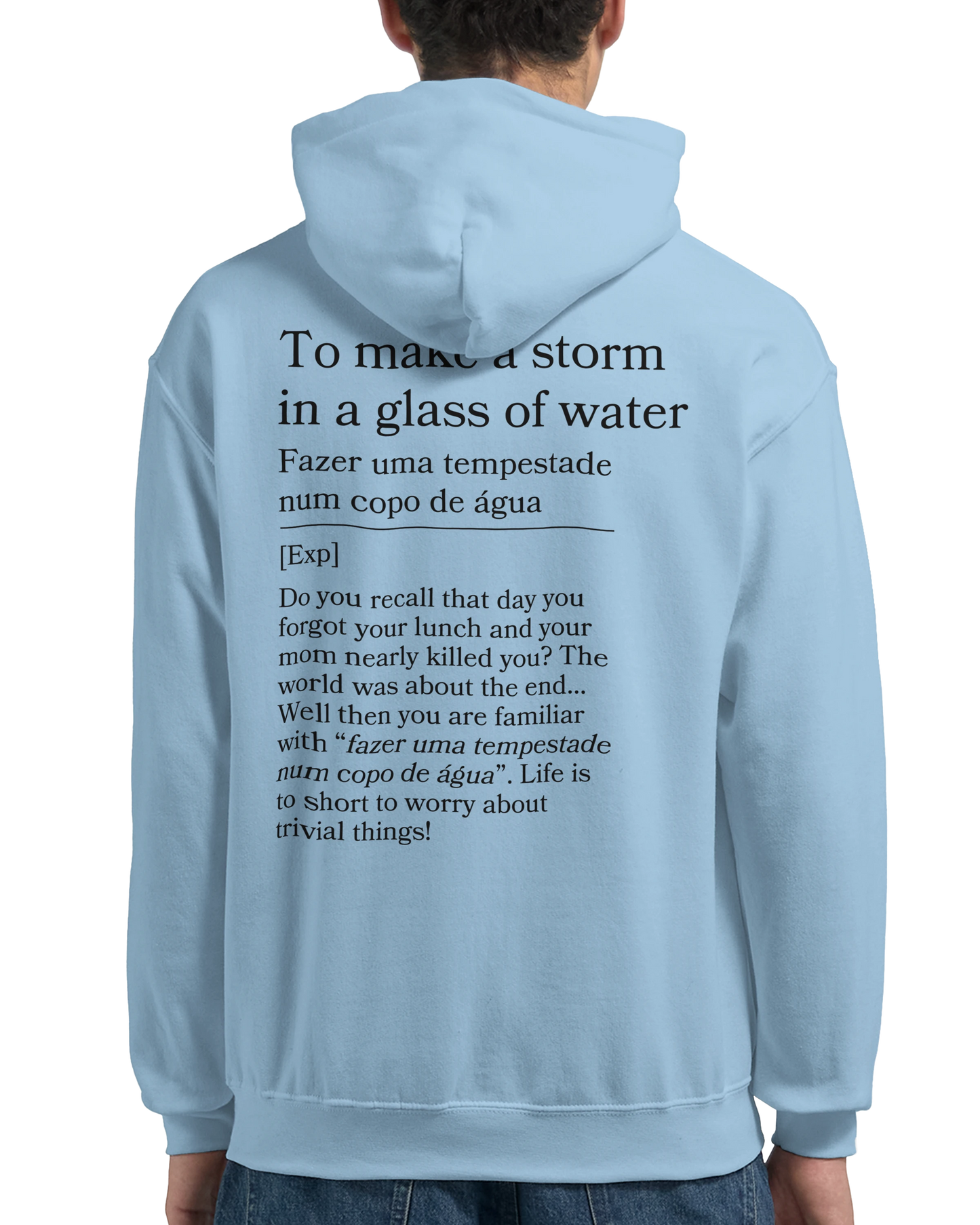 to make a storm in glass of water - Hoodie