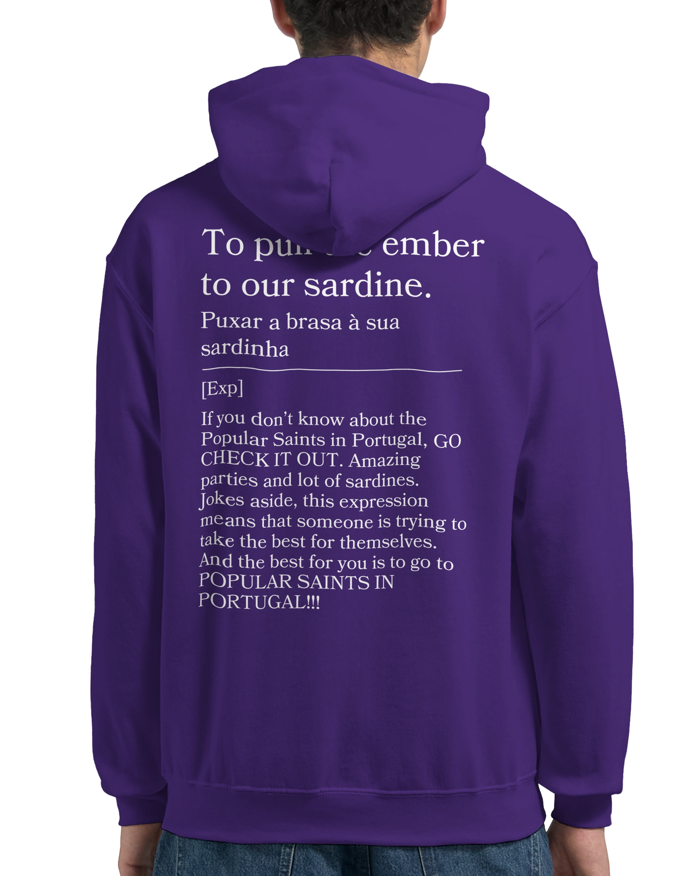 To pull the ember to our sardine - Hoodie