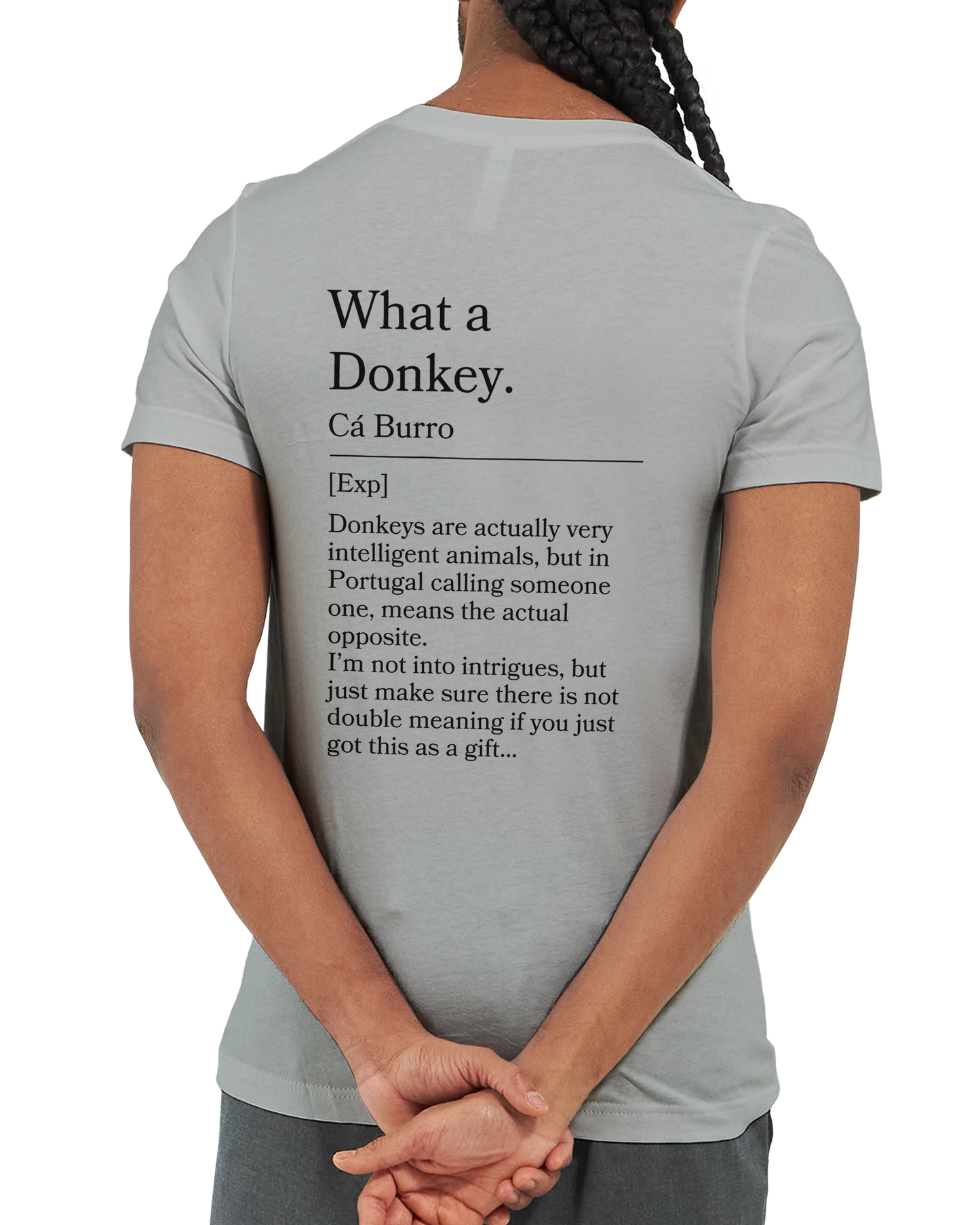 What a Donkey! - T-shirt