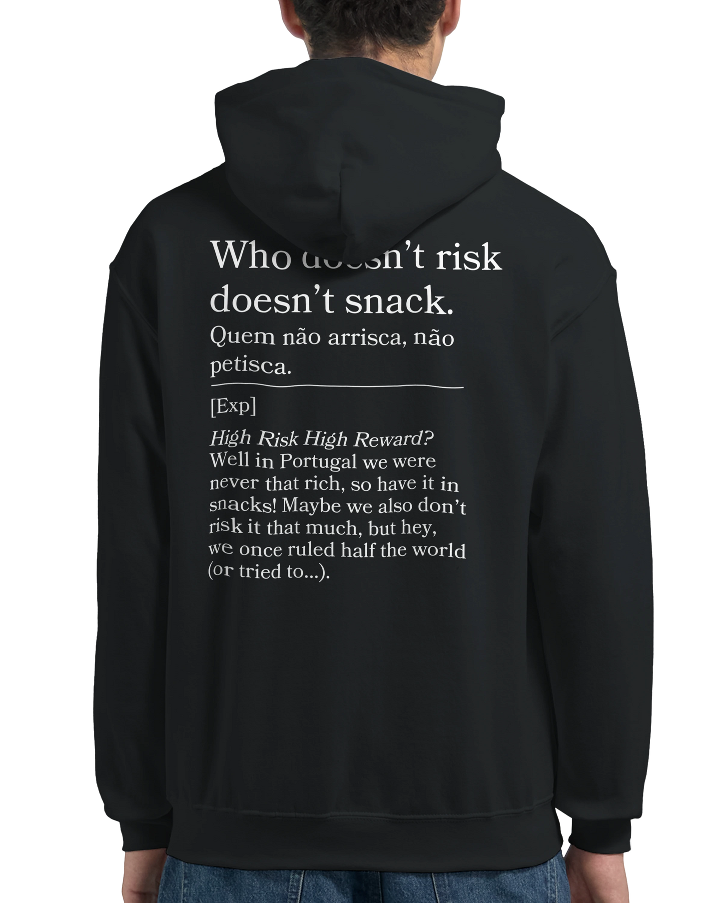 Who doesn't risk, doesn't snack - Hoodie