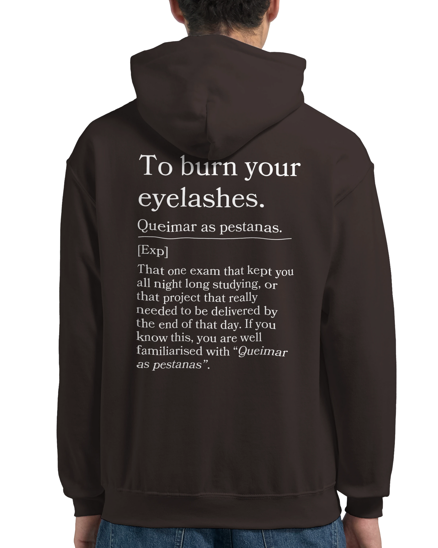 To burn your eyelashes - Hoodie