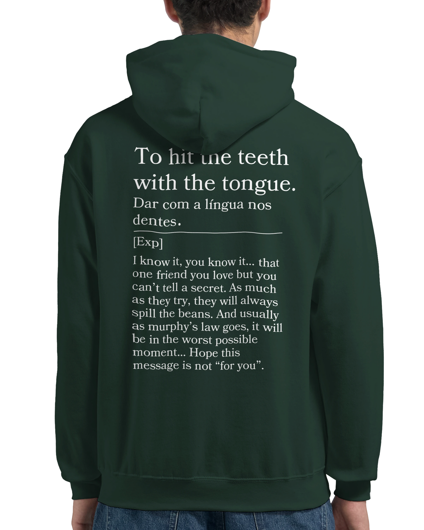 To hit the teeth with the tongue - Hoodie