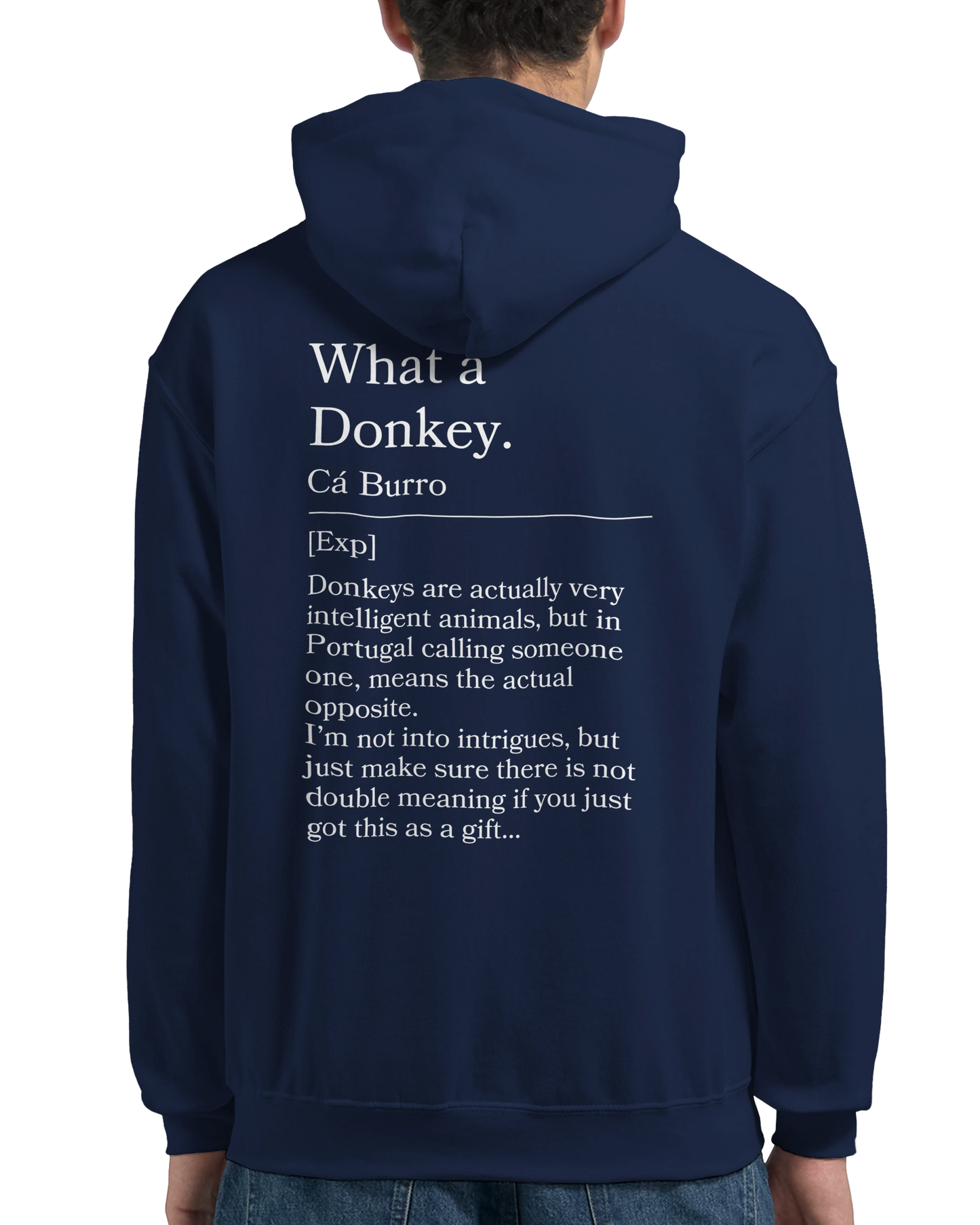 What a donkey - Hoodie