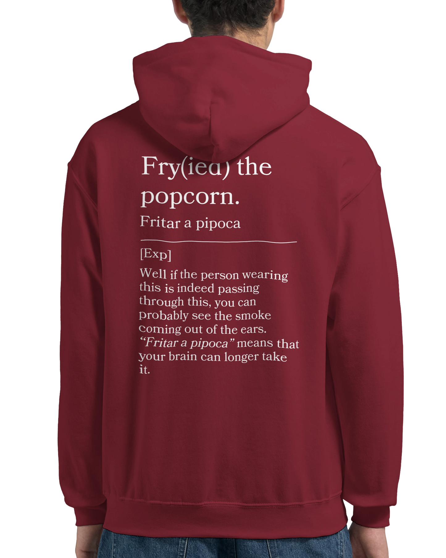 Fry(ied) the popcorn - Hoodie