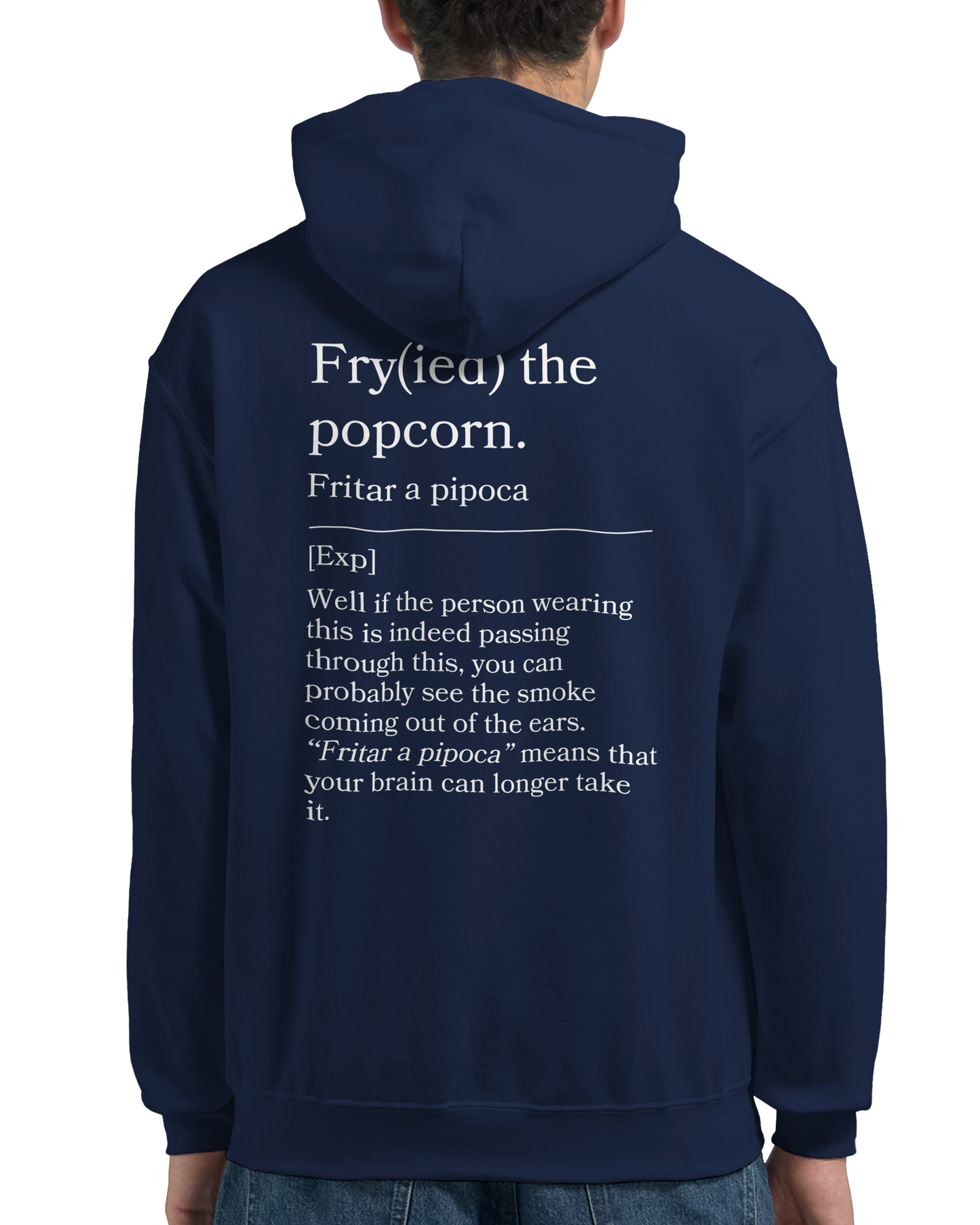 Fry(ied) the popcorn - Hoodie