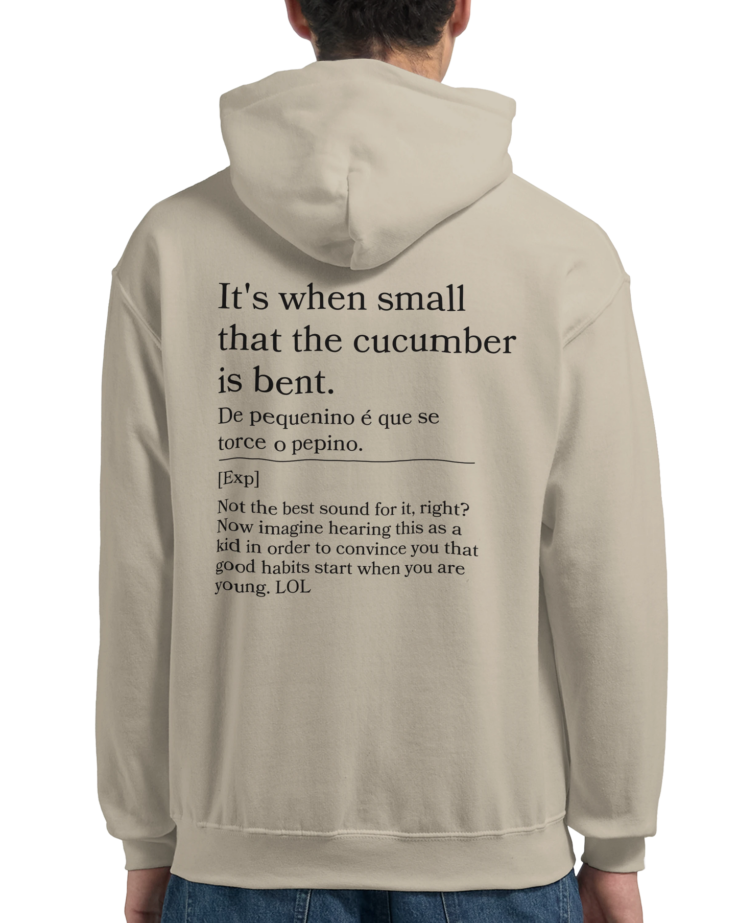 It's when small that the cucumber is bent - Hoodie
