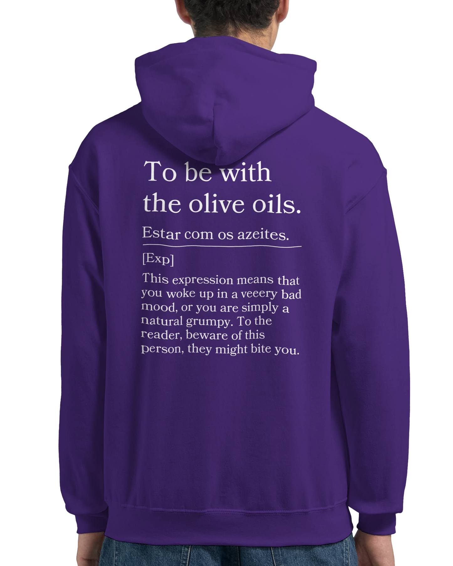 To Be With the Olive Oils - Hoodie