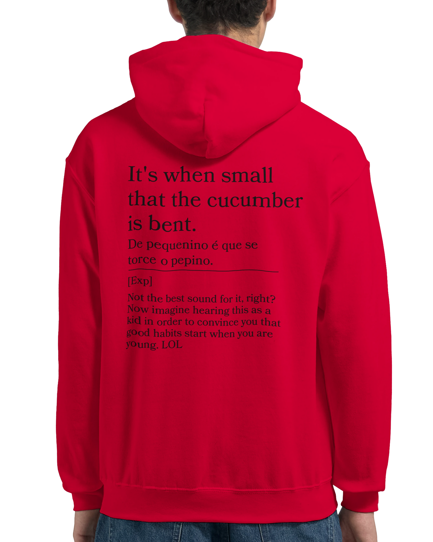 It's when small that the cucumber is bent - Hoodie