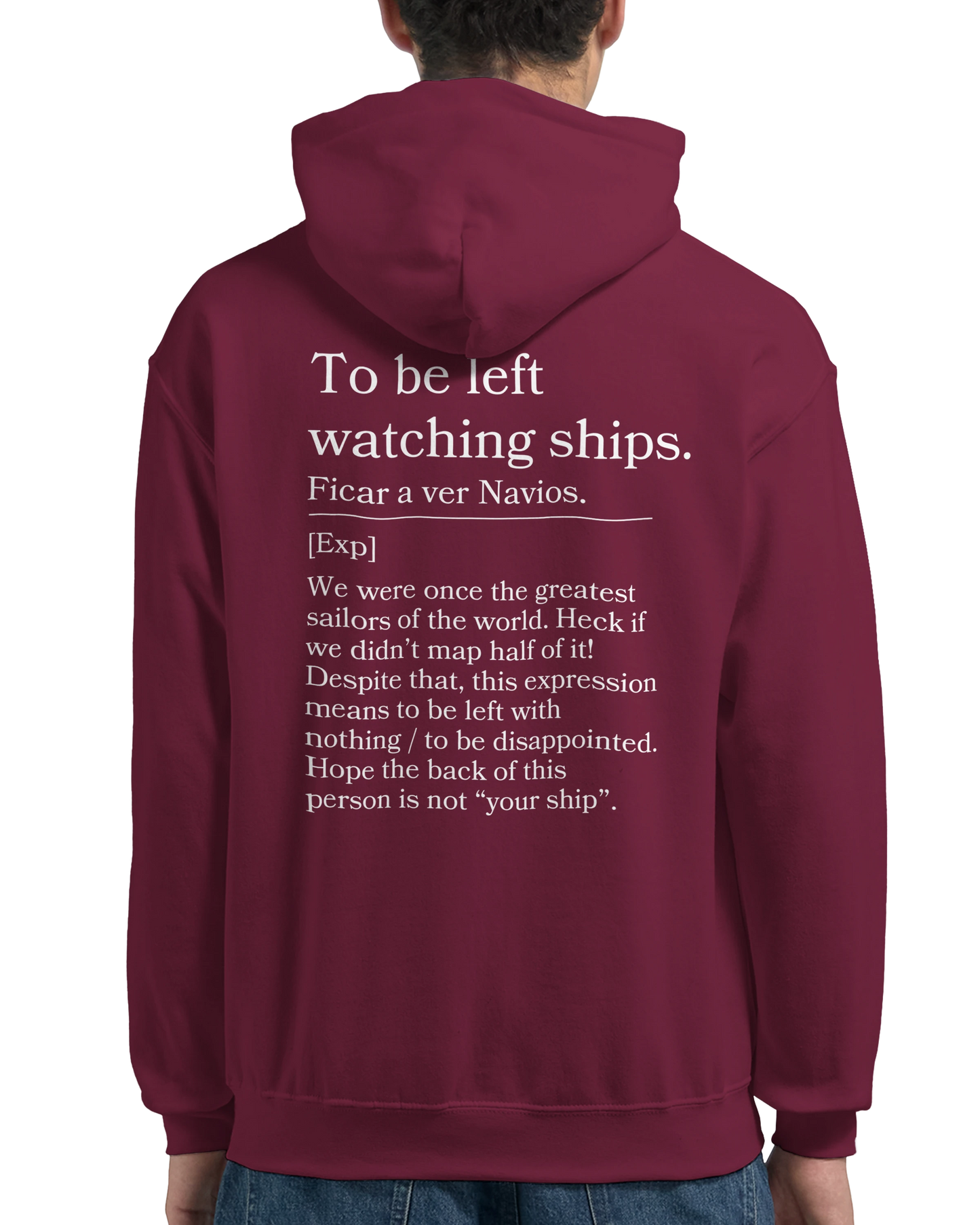 To be left watching ships - Hoodie