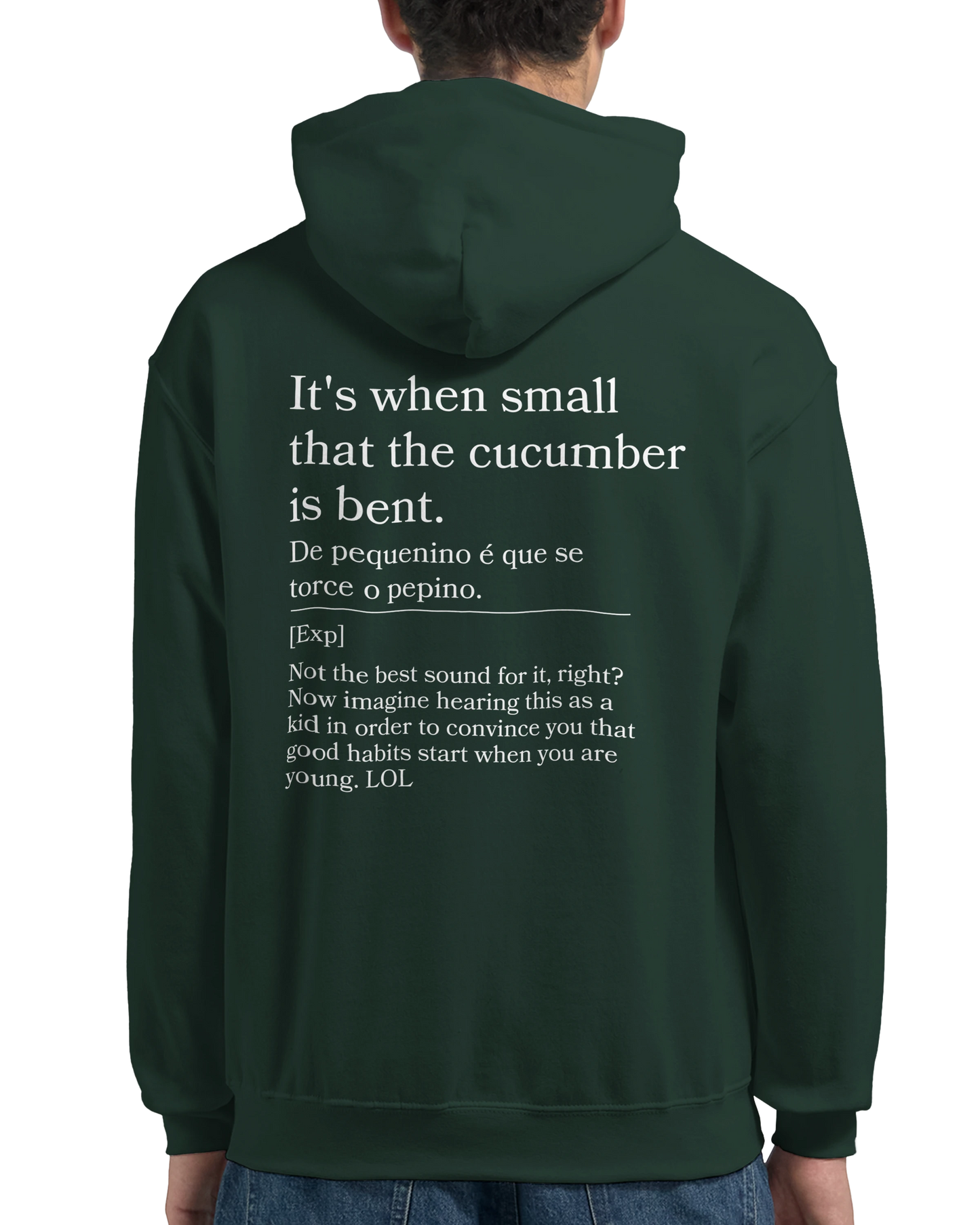 It's when small that the cucumber is bent - Hoodie