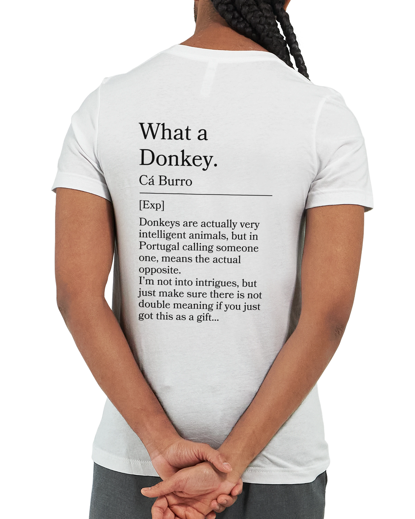What a Donkey! - T-shirt