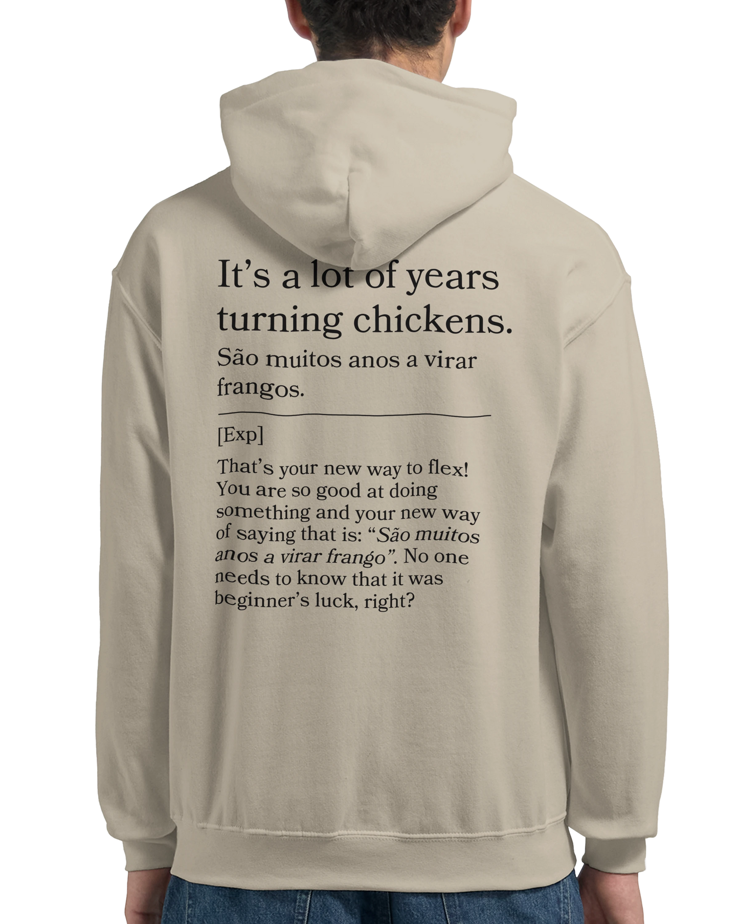 It's a lot of years turning chickens - Hoodie