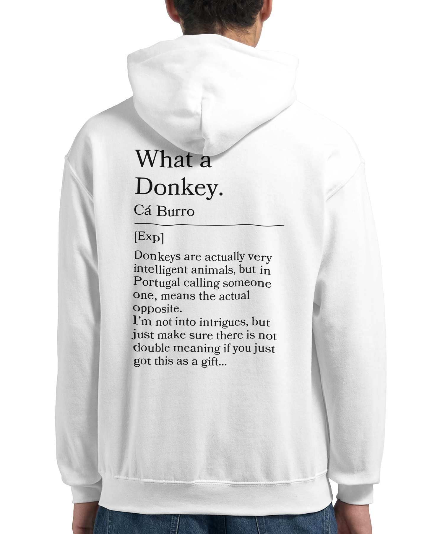 What a donkey - Hoodie