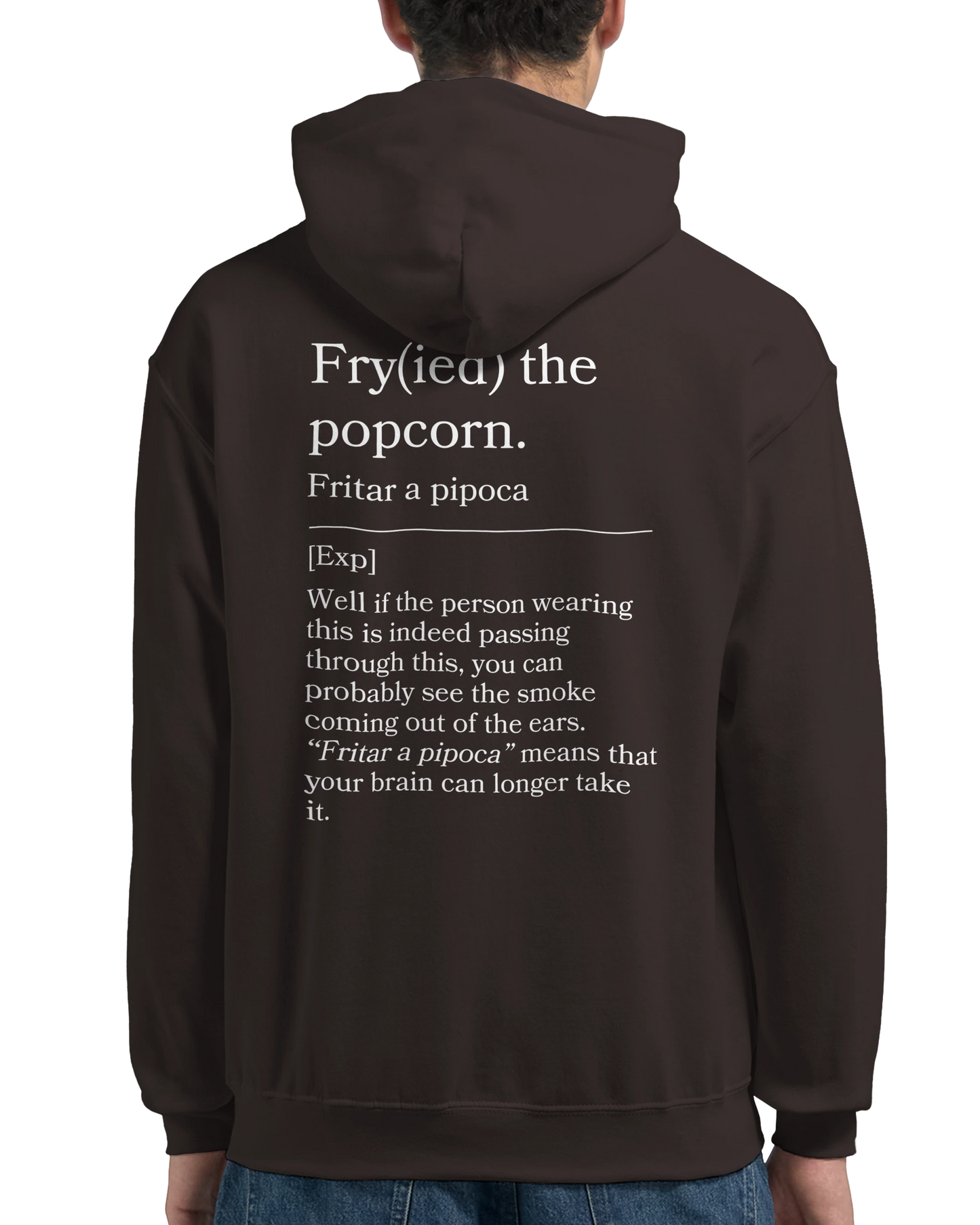 Fry(ied) the popcorn - Hoodie
