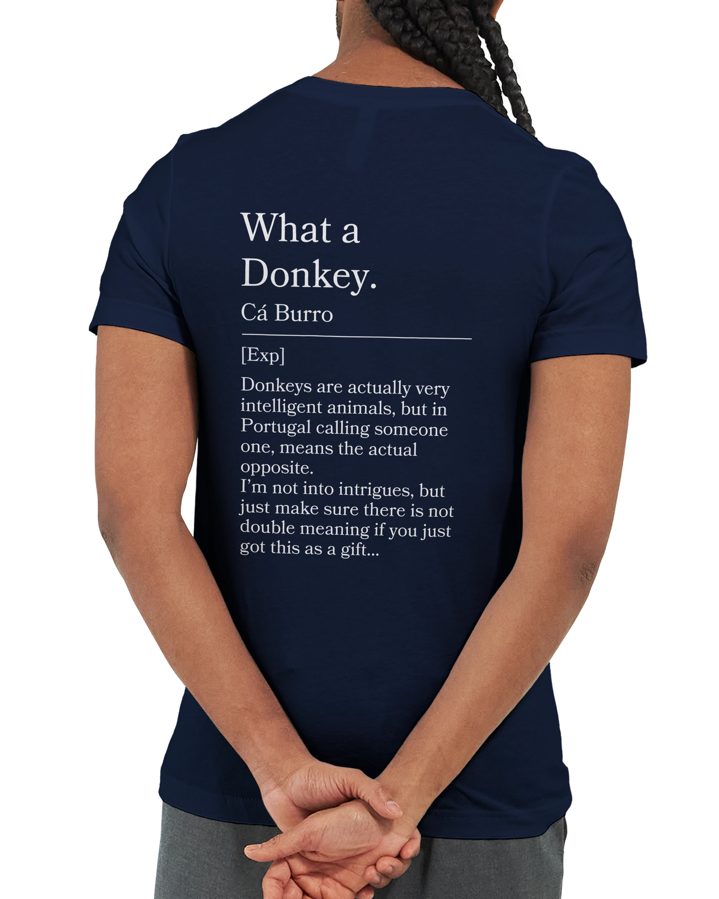 What a Donkey! - T-shirt