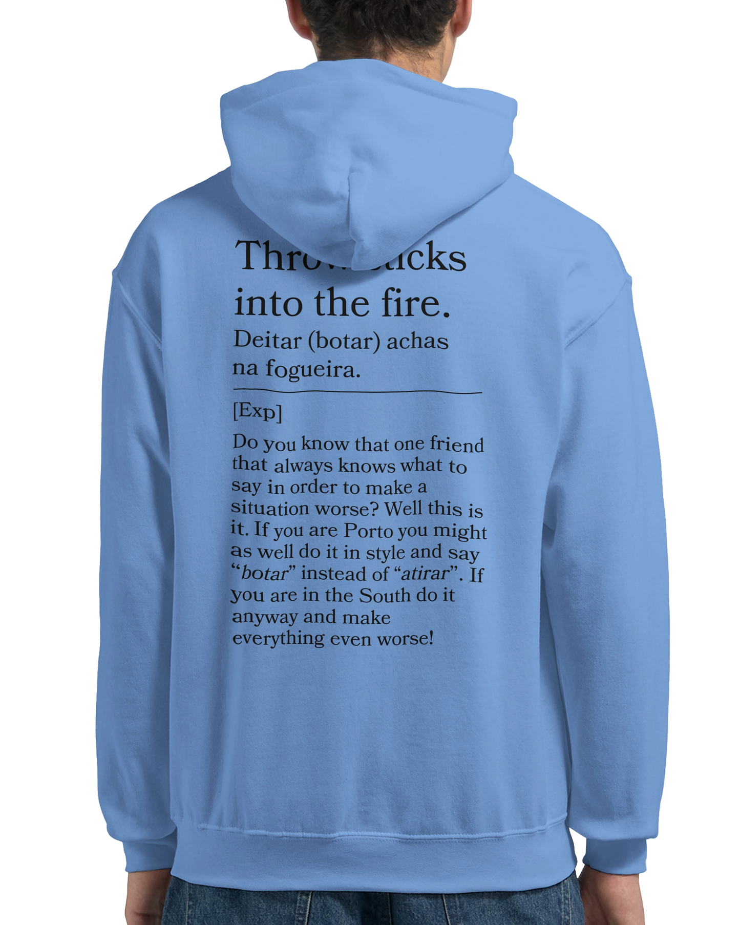 Throw sticks into the fire - Hoodie