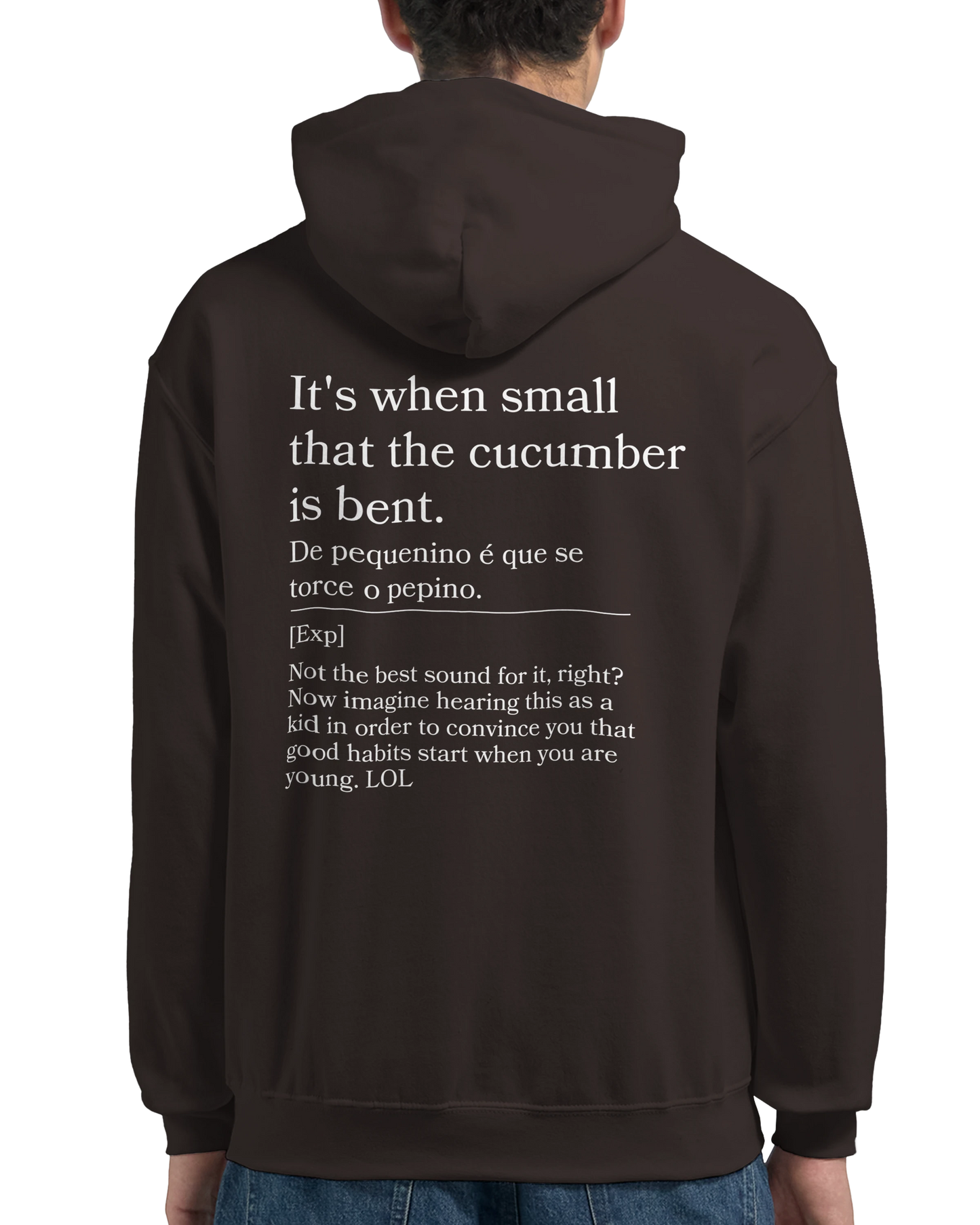 It's when small that the cucumber is bent - Hoodie