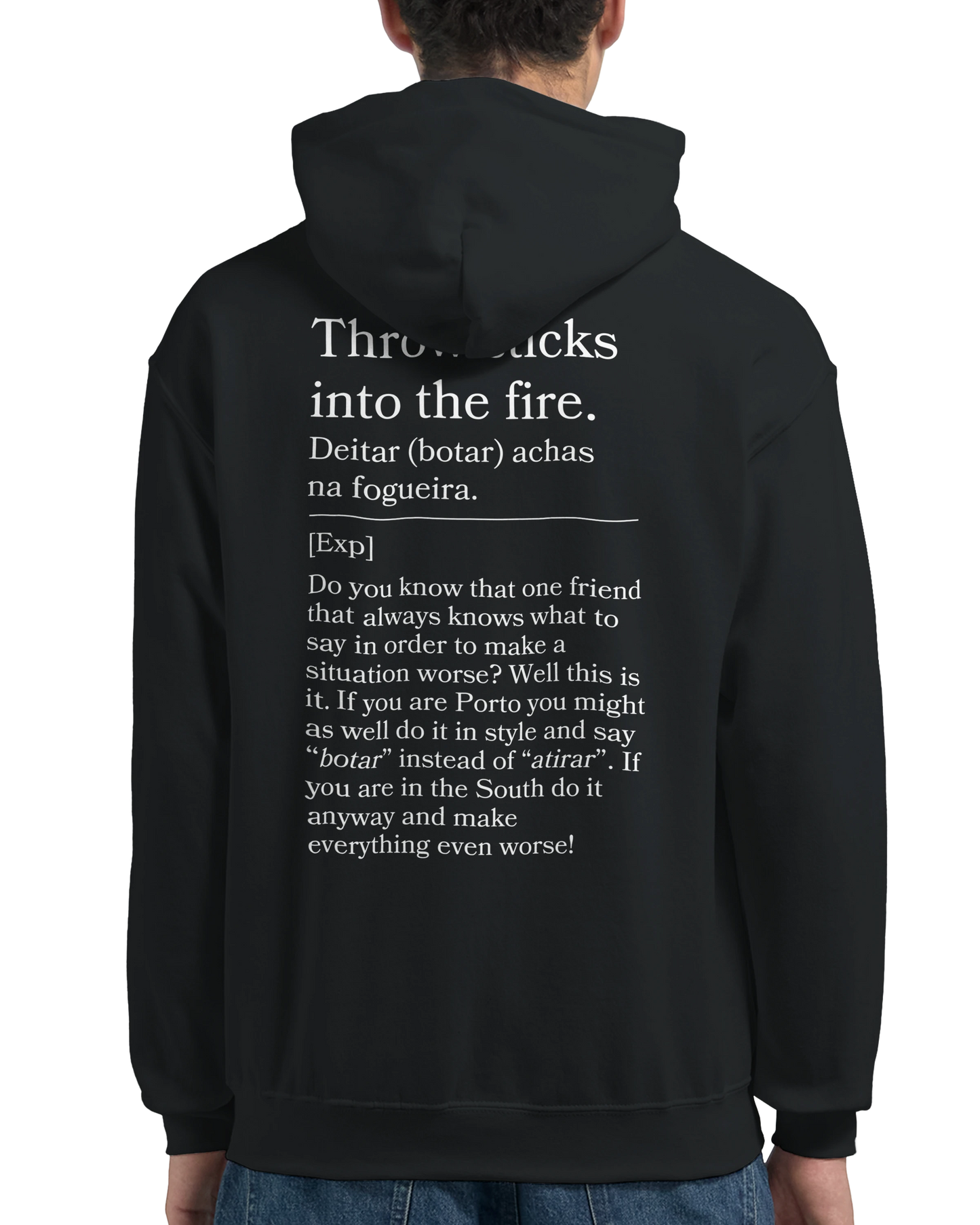 Throw sticks into the fire - Hoodie