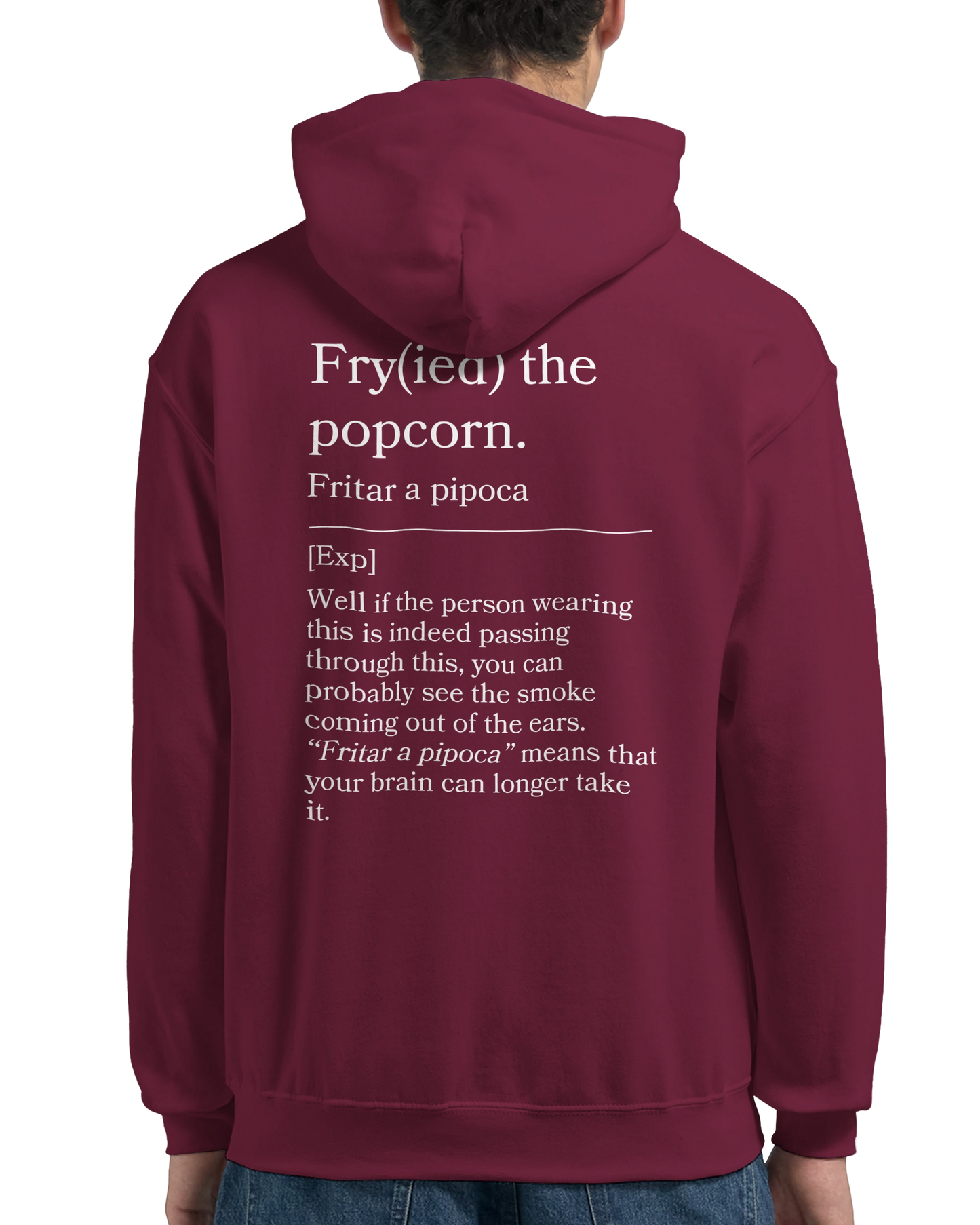 Fry(ied) the popcorn - Hoodie