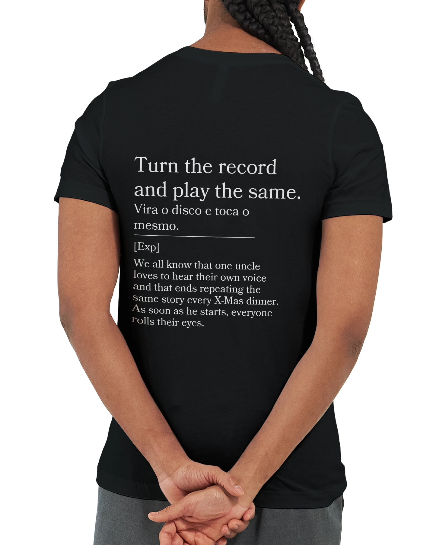 Turn the Record and Play the Same - T-shirt