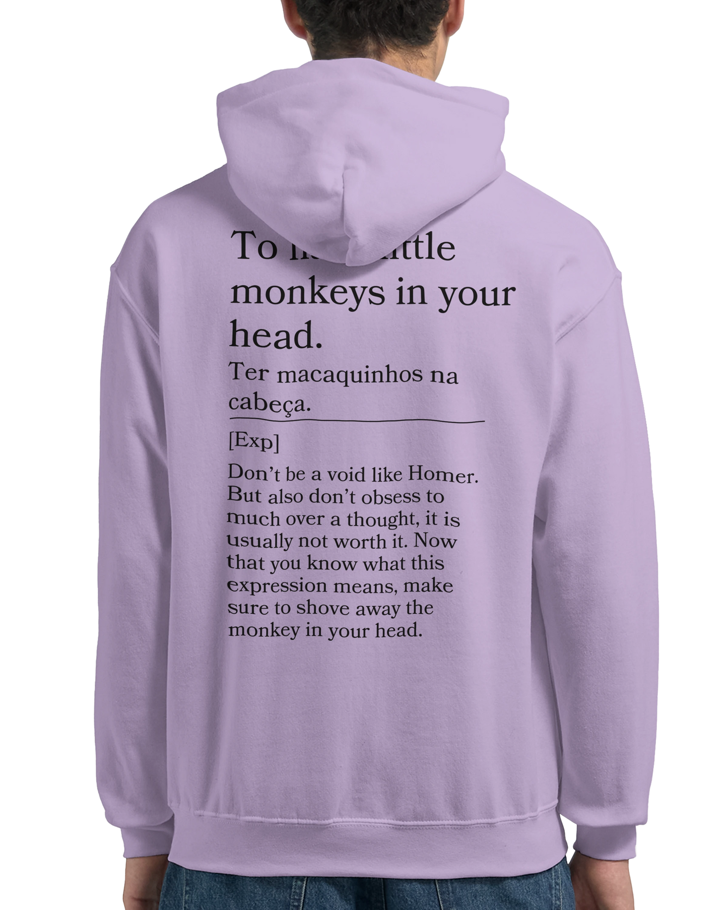 To have little monkeys in your head - Hoodie