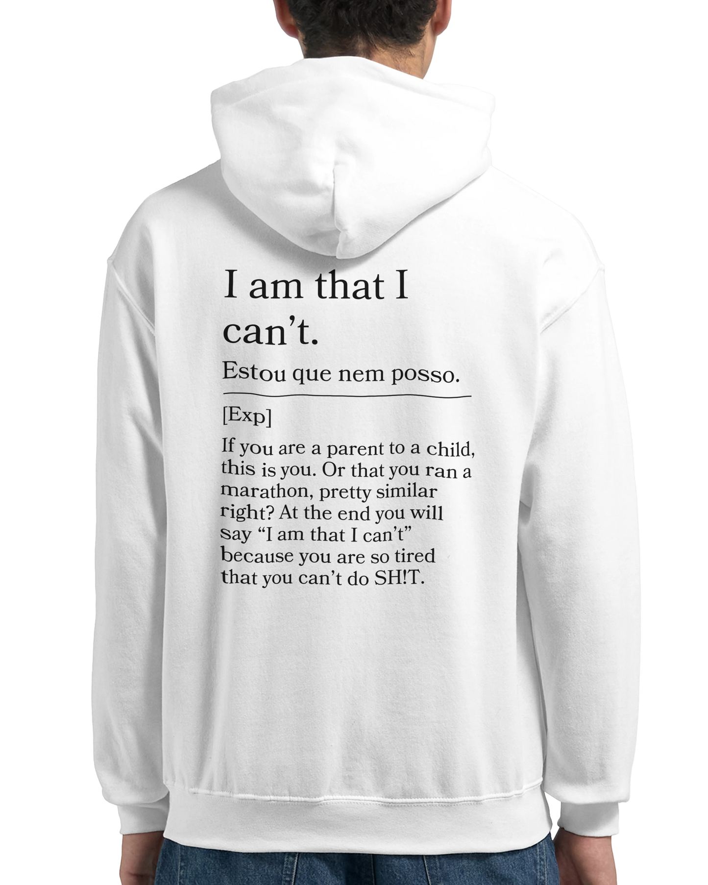 I am that I can't - Hoodie