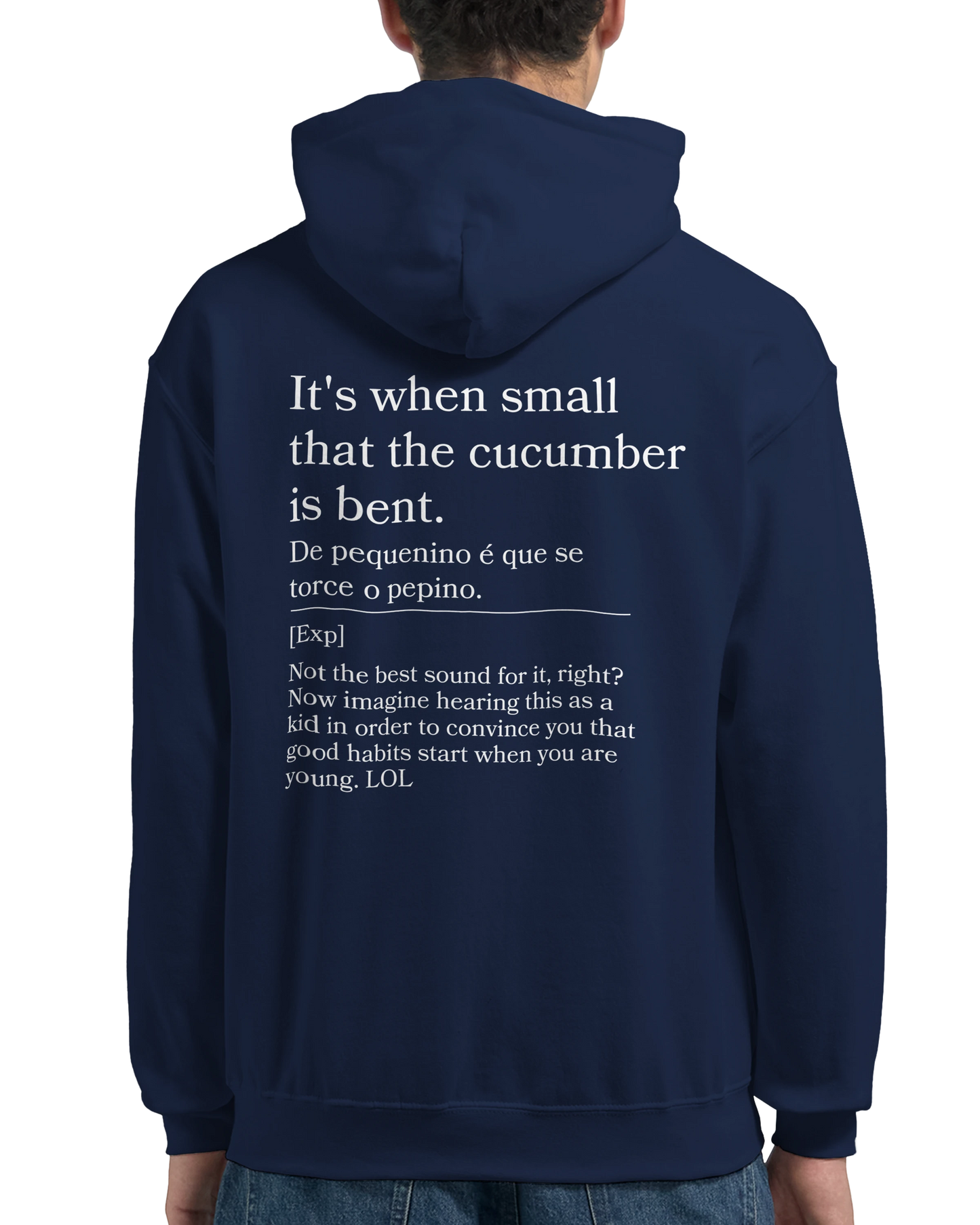 It's when small that the cucumber is bent - Hoodie