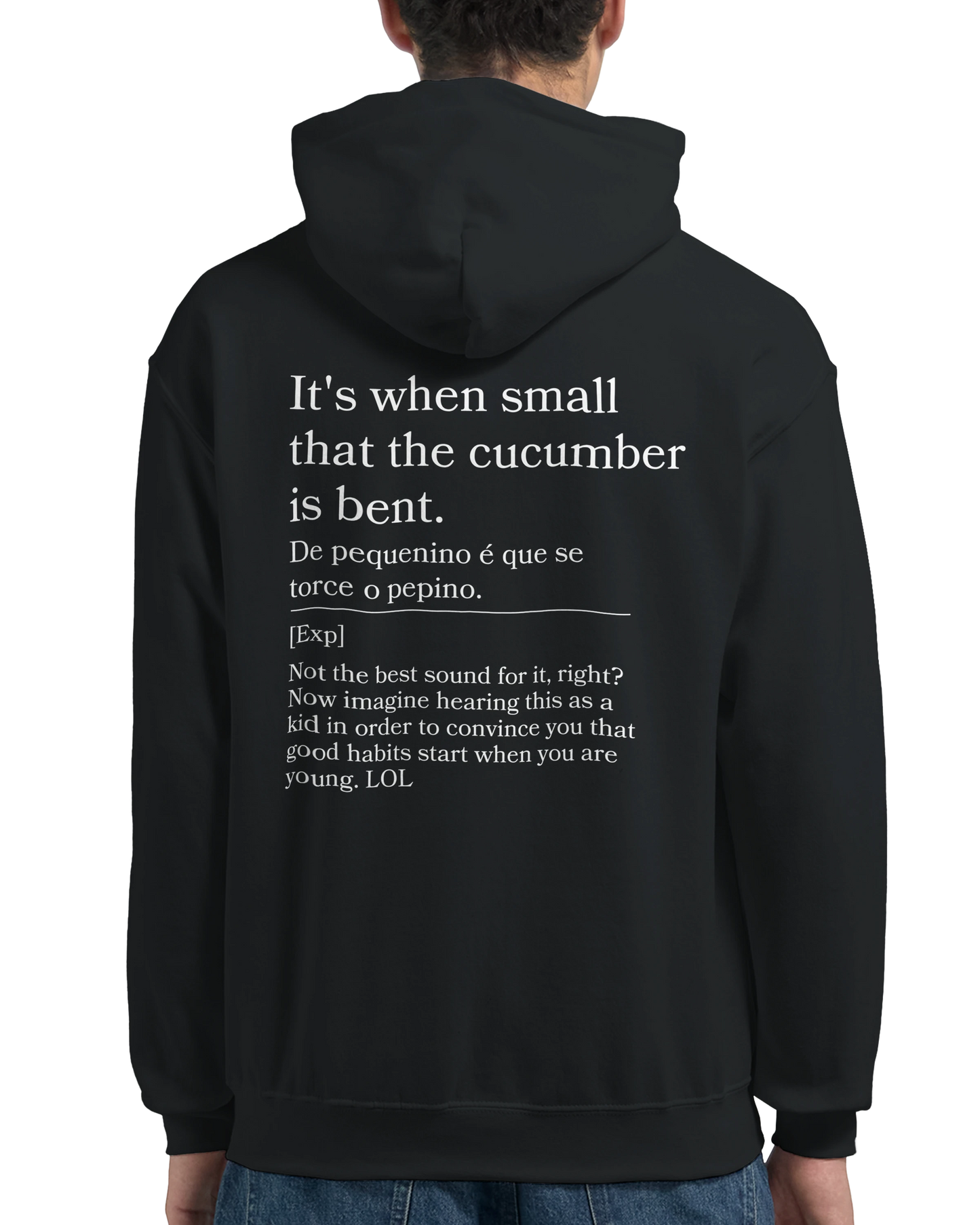 It's when small that the cucumber is bent - Hoodie