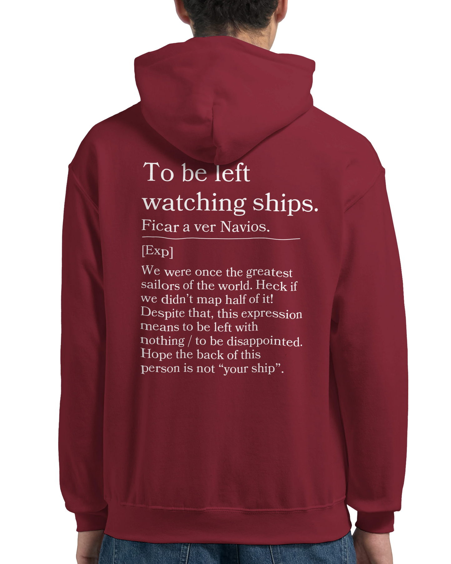 To be left watching ships - Hoodie