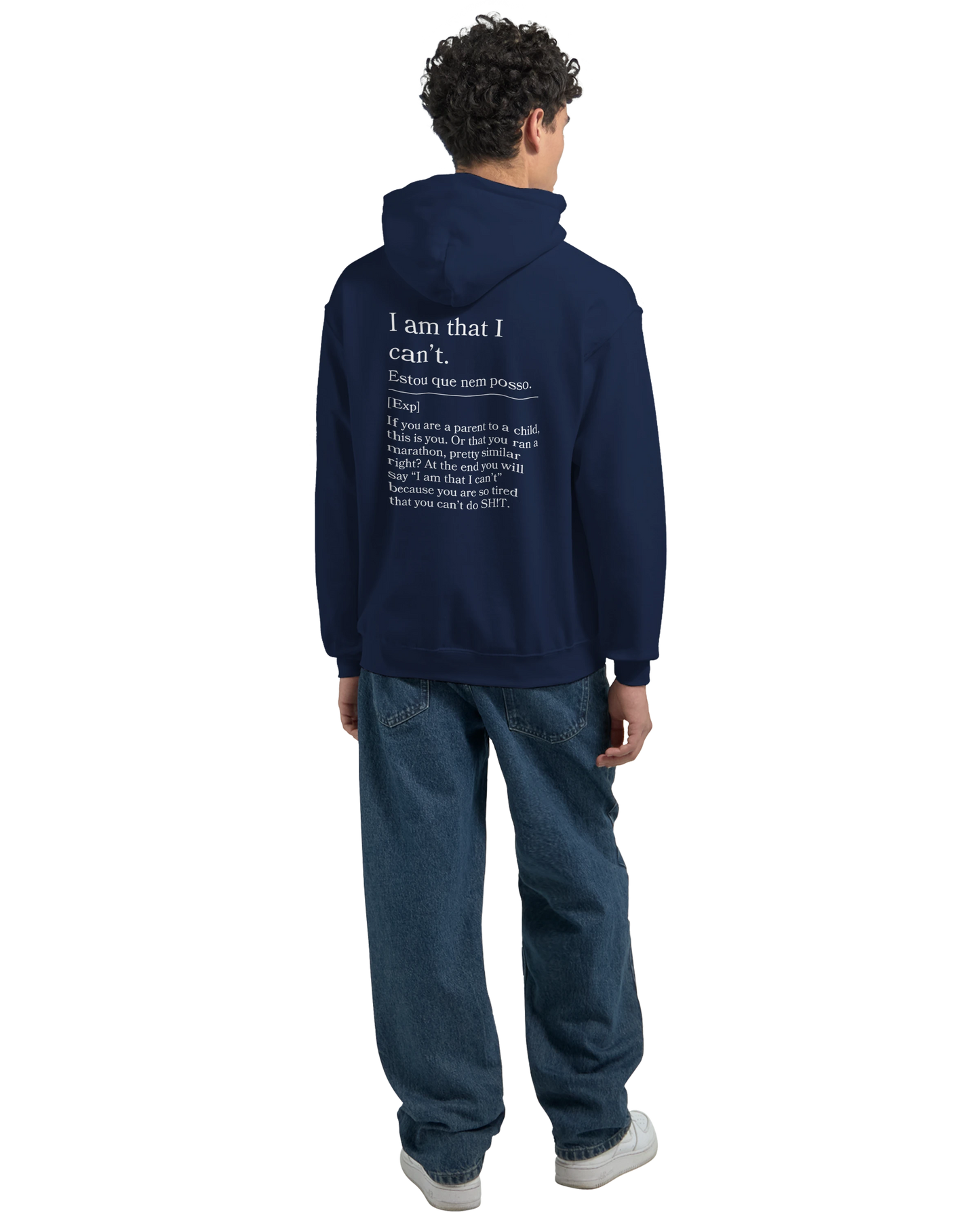 I am that I can't - Hoodie